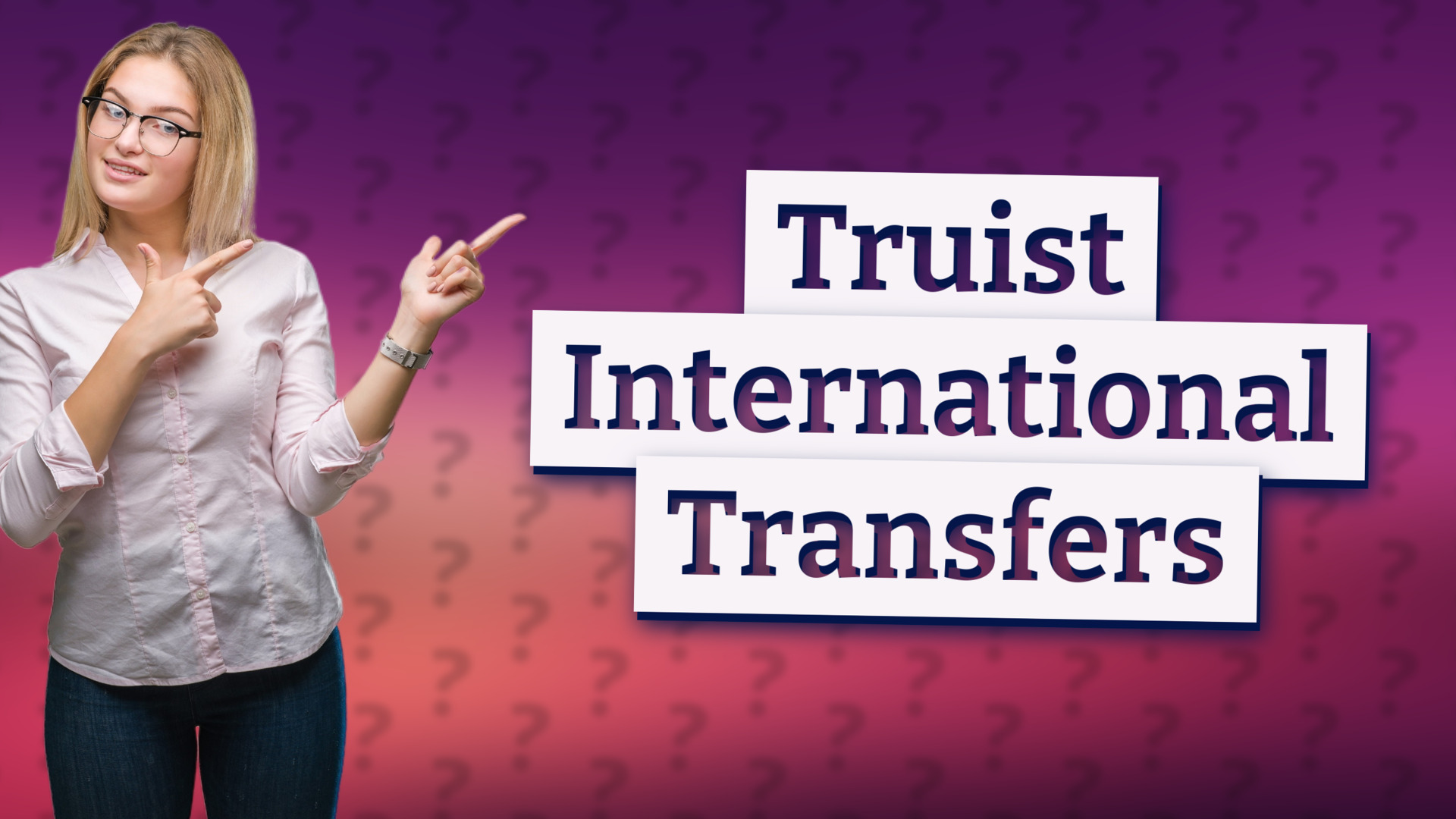 Truist International Transfers