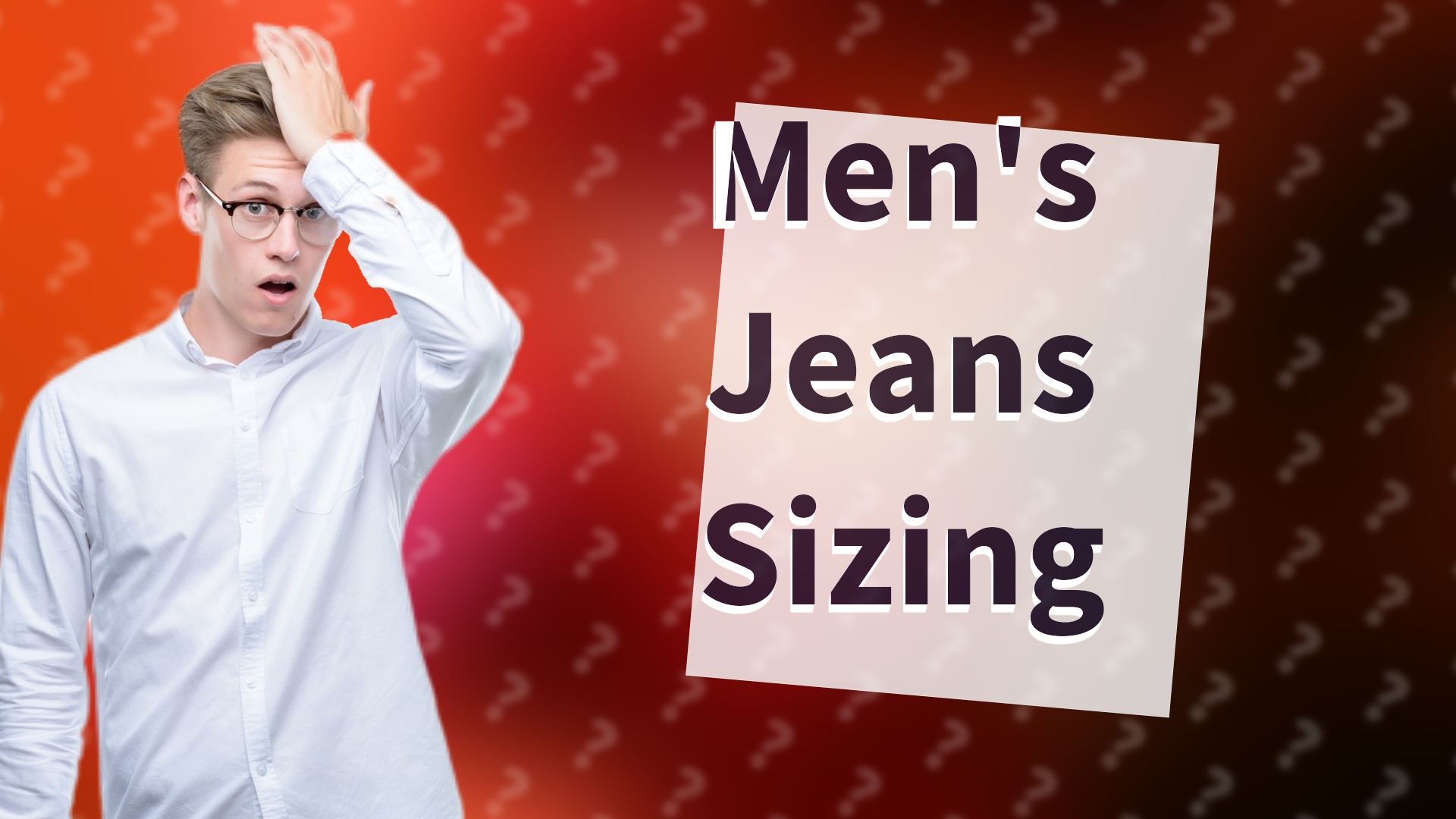 Men's Jeans Sizing