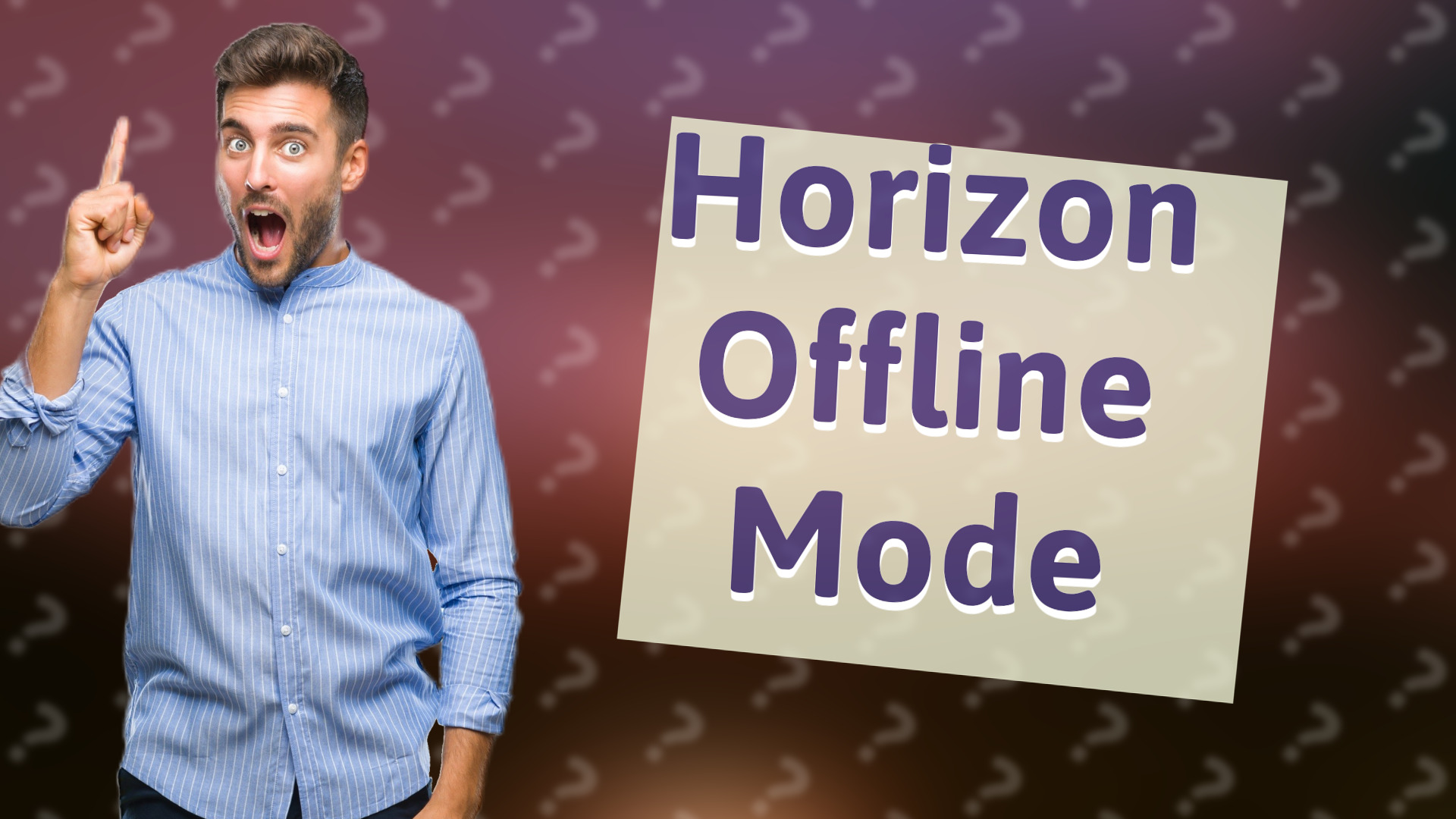 Horizon Offline Mode