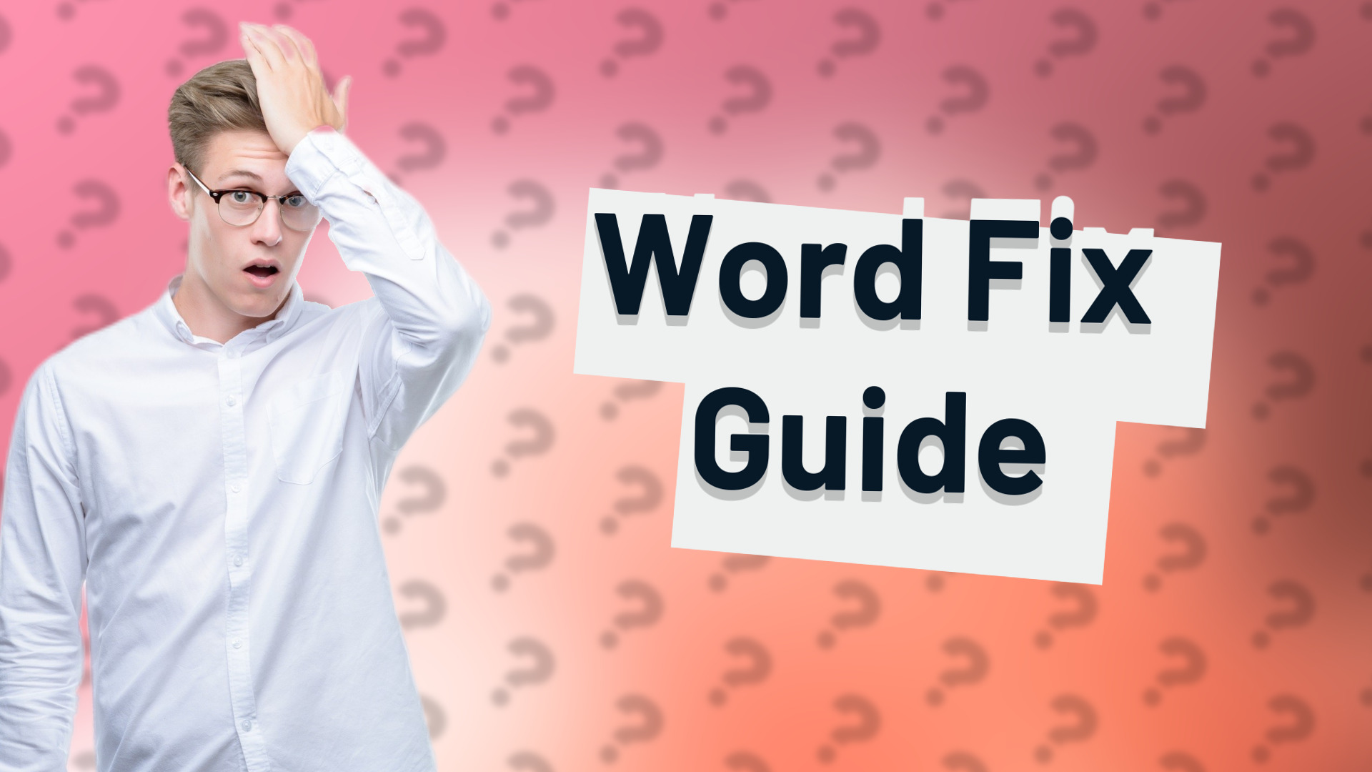 Word Fix Guide