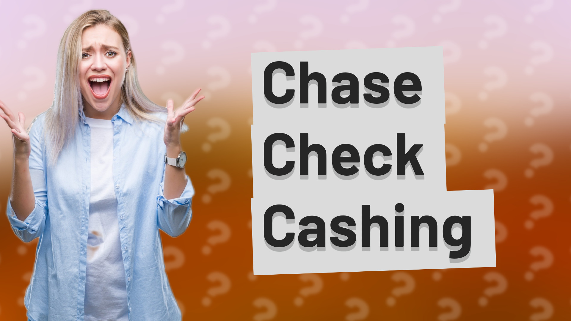 Chase Check Cashing