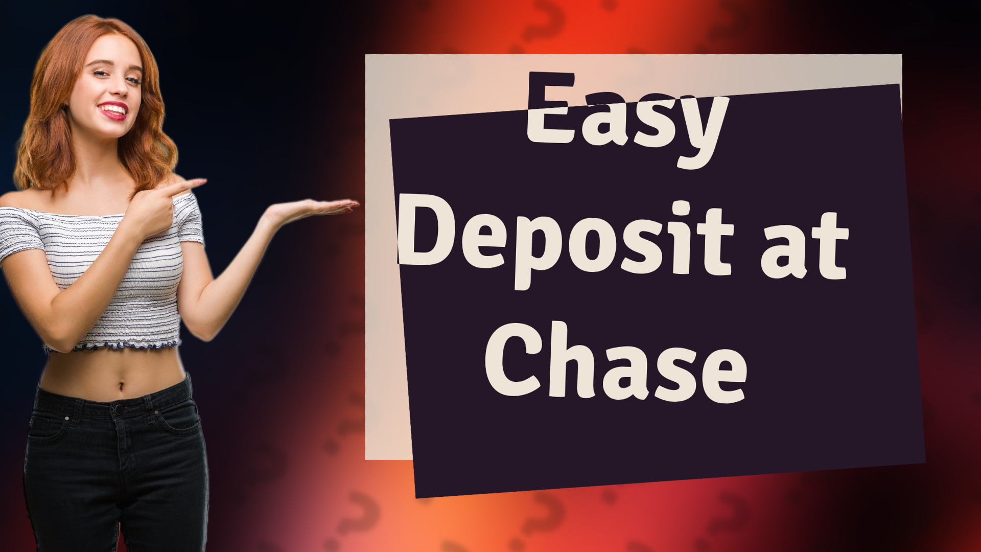 Easy Deposit at Chase