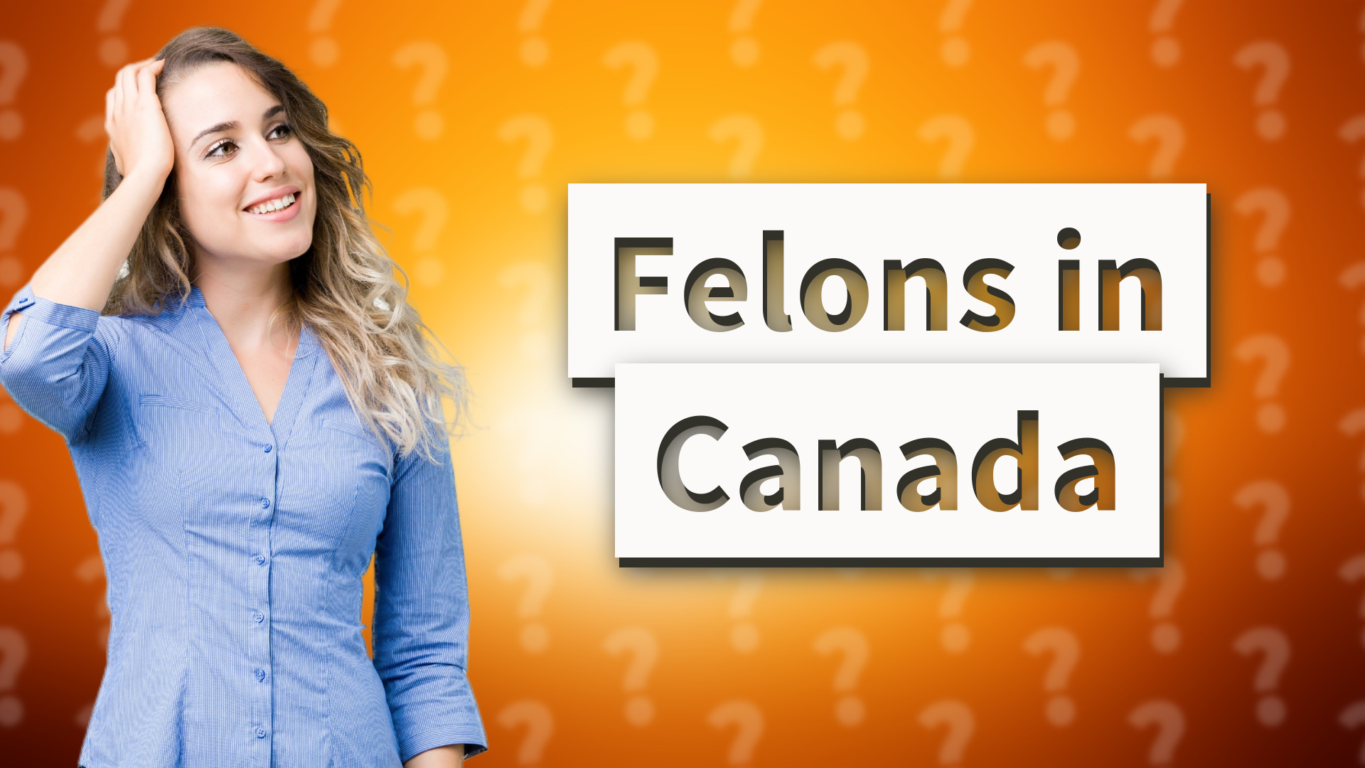 Felons in Canada