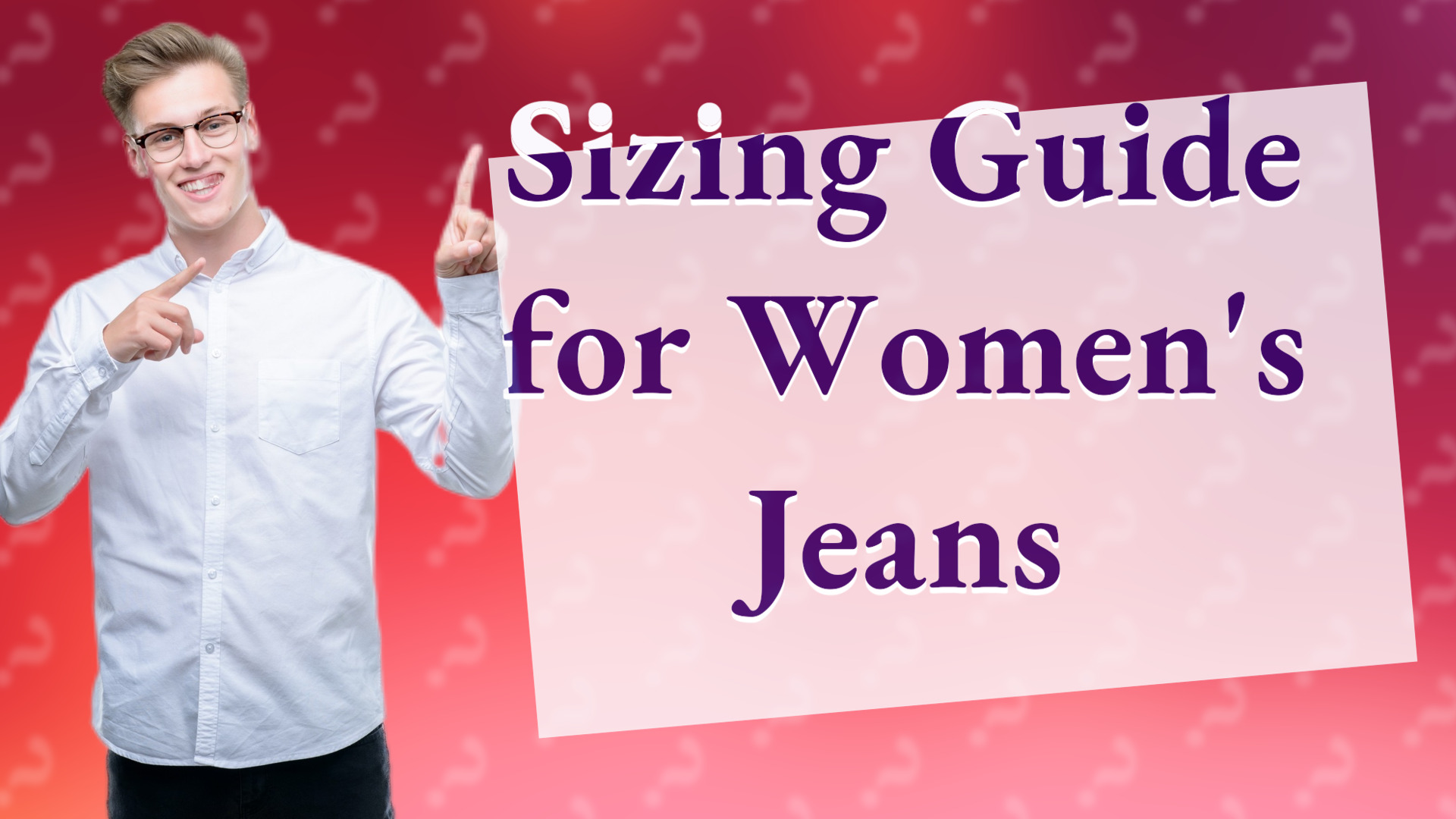 Sizing Guide for Women's Jeans