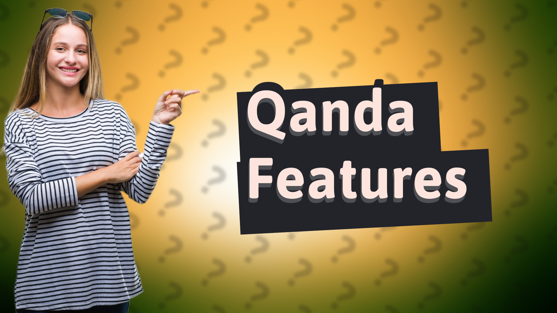 Qanda Features