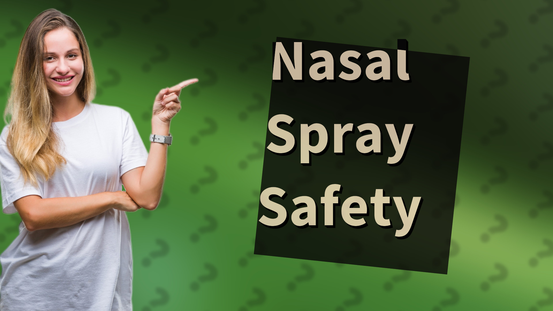 Nasal Spray Safety