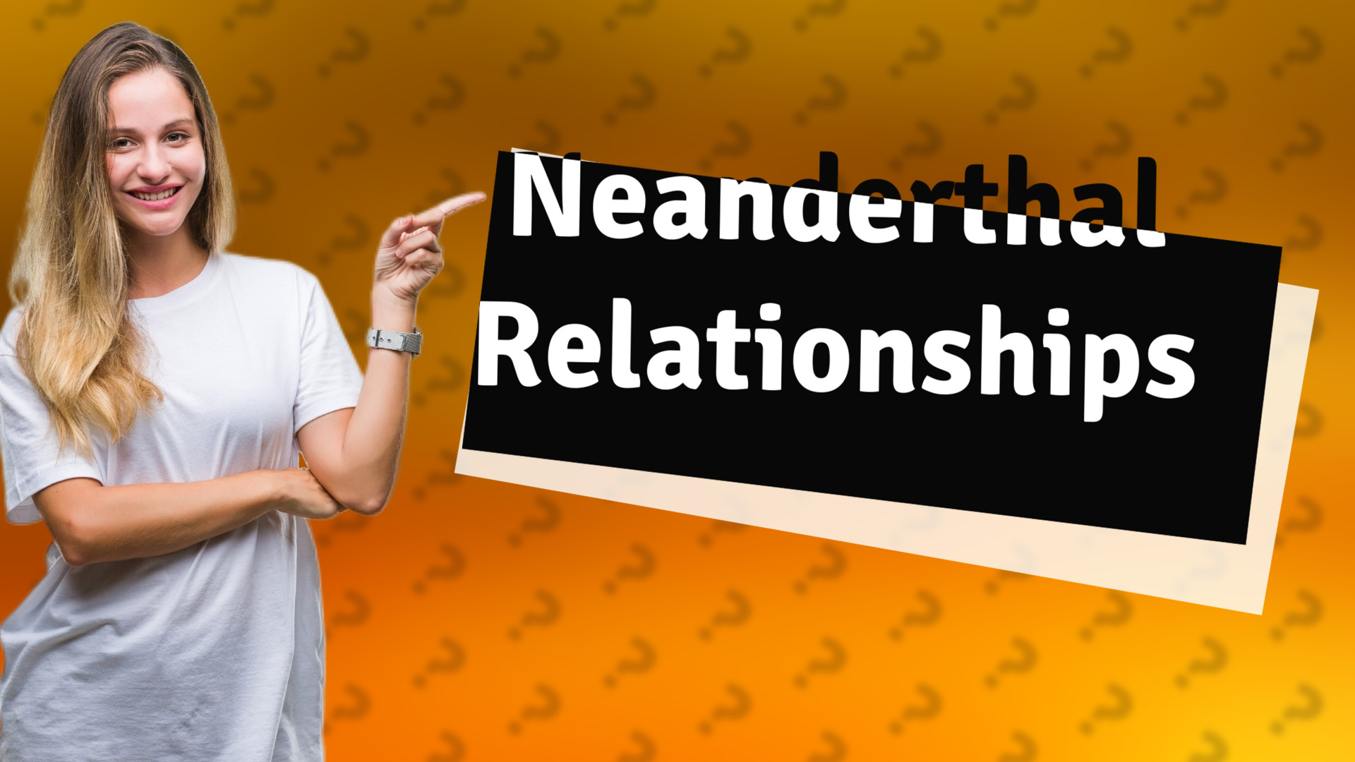 Neanderthal Relationships