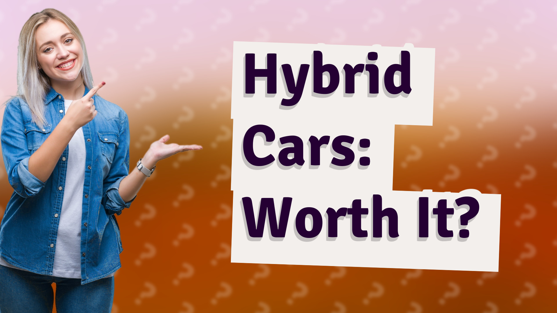 Hybrid Cars: Worth It?