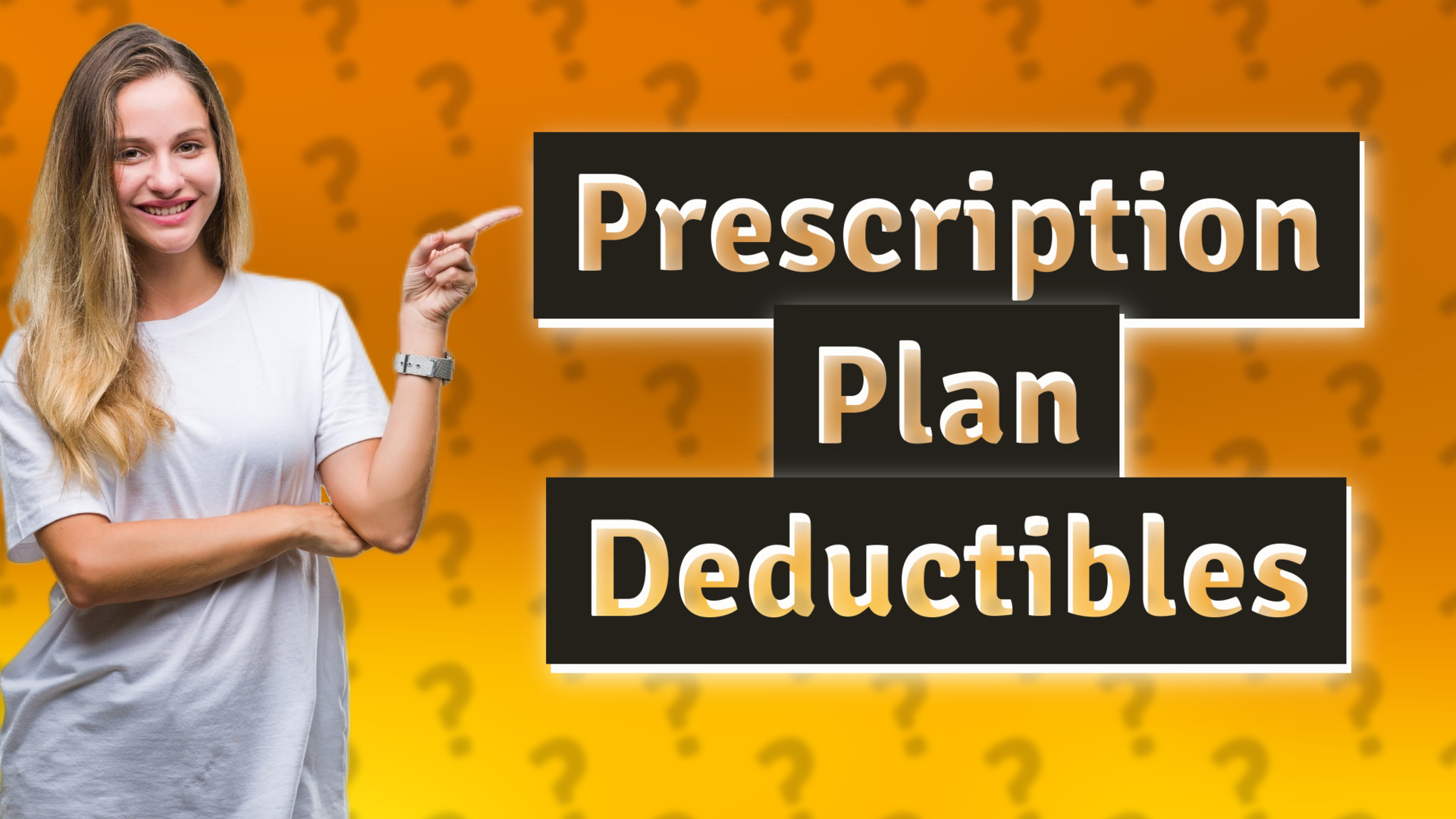 Prescription Plan Deductibles