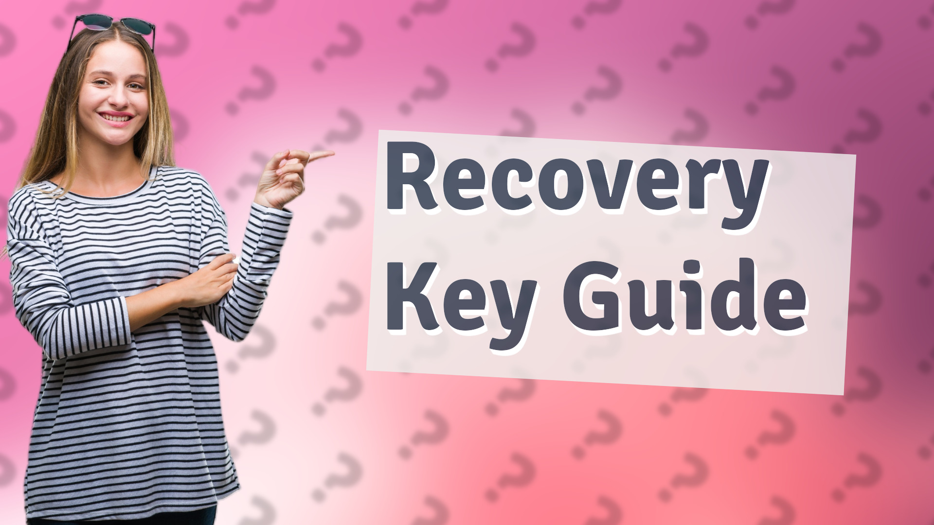 Recovery Key Guide