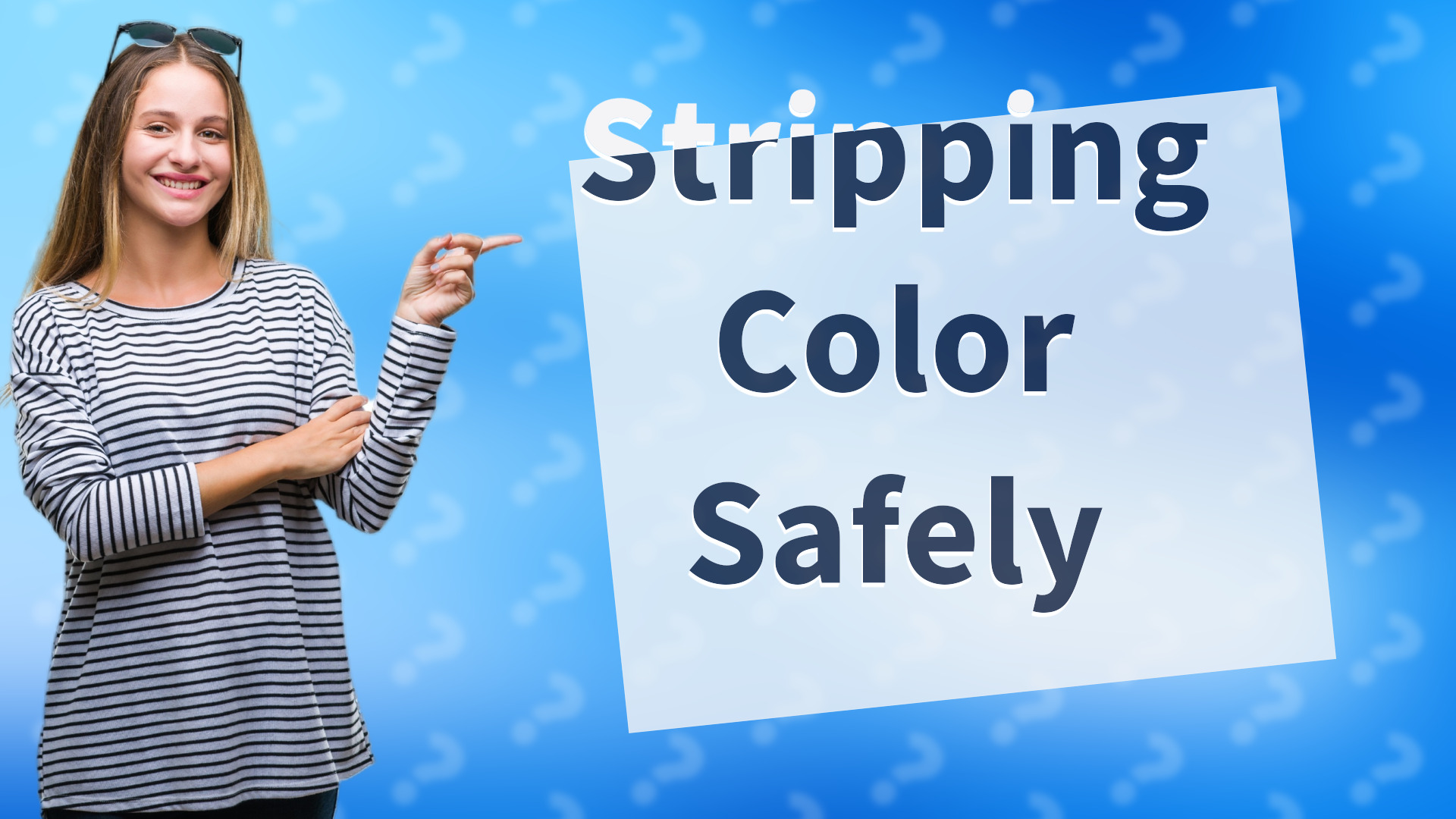 Stripping Color Safely