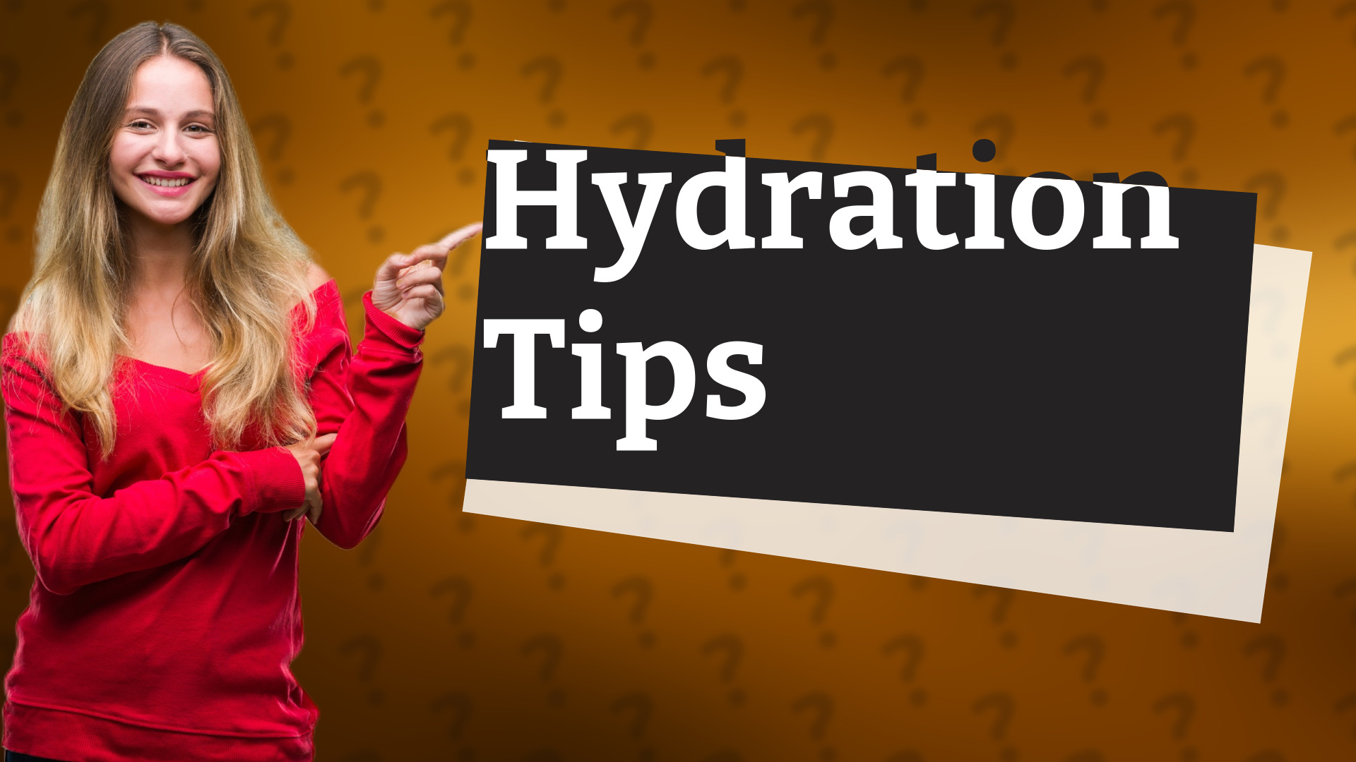 Hydration Tips