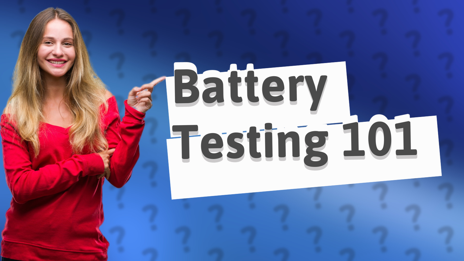 Battery Testing 101