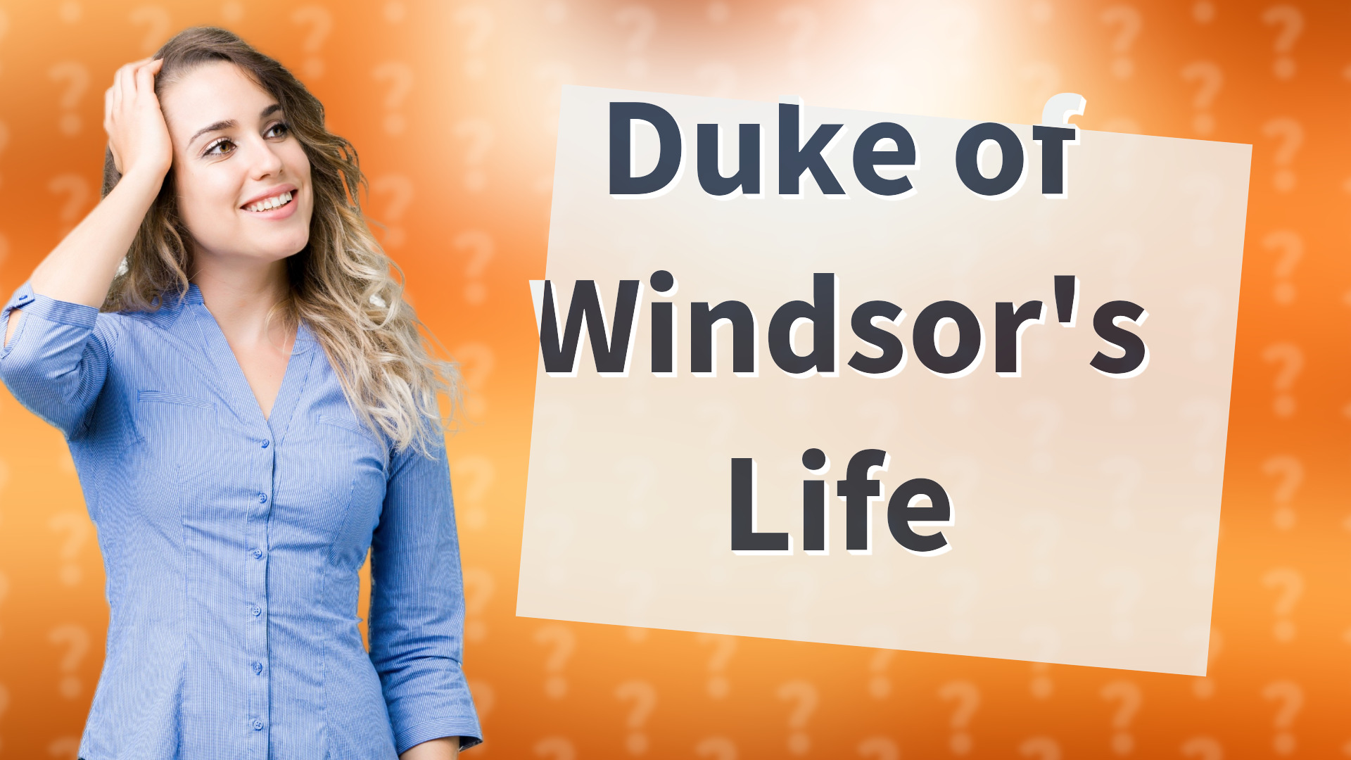 Duke of Windsor's Life