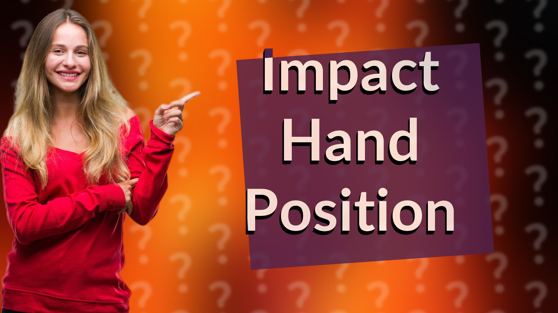 Impact Hand Position