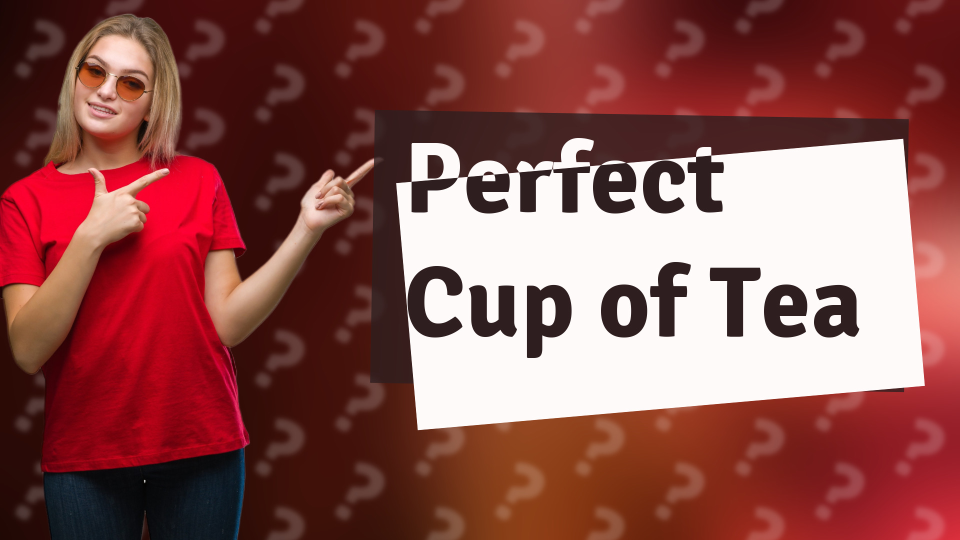 Perfect Cup of Tea