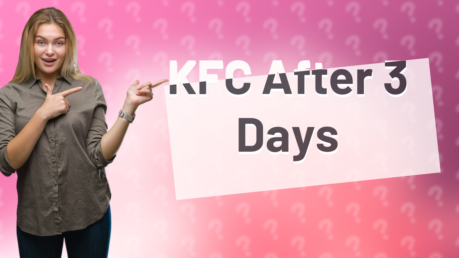 KFC After 3 Days