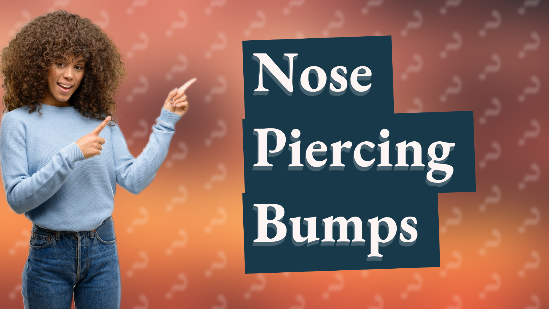 Nose Piercing Bumps