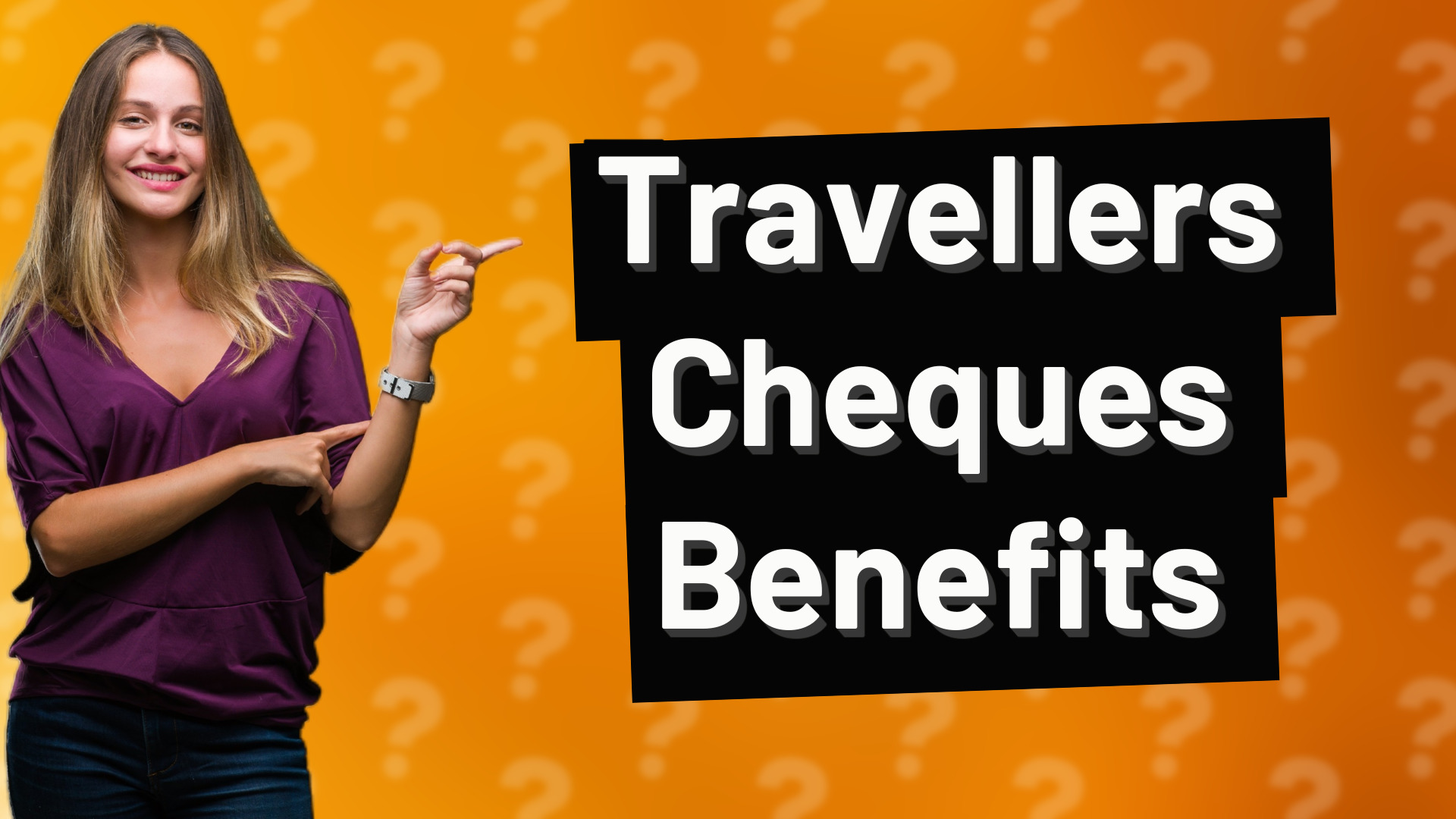 Travellers Cheques Benefits