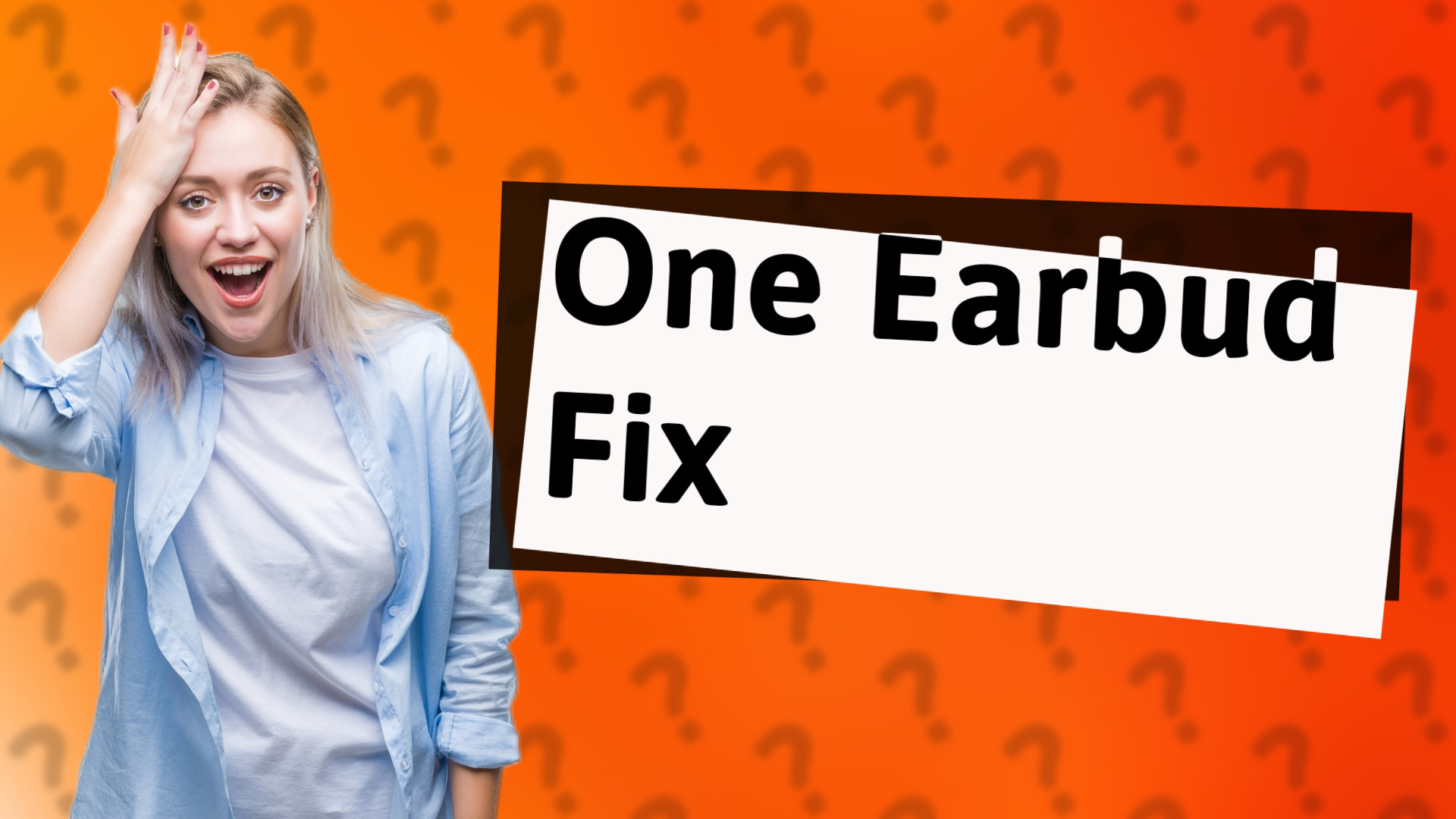 One Earbud Fix