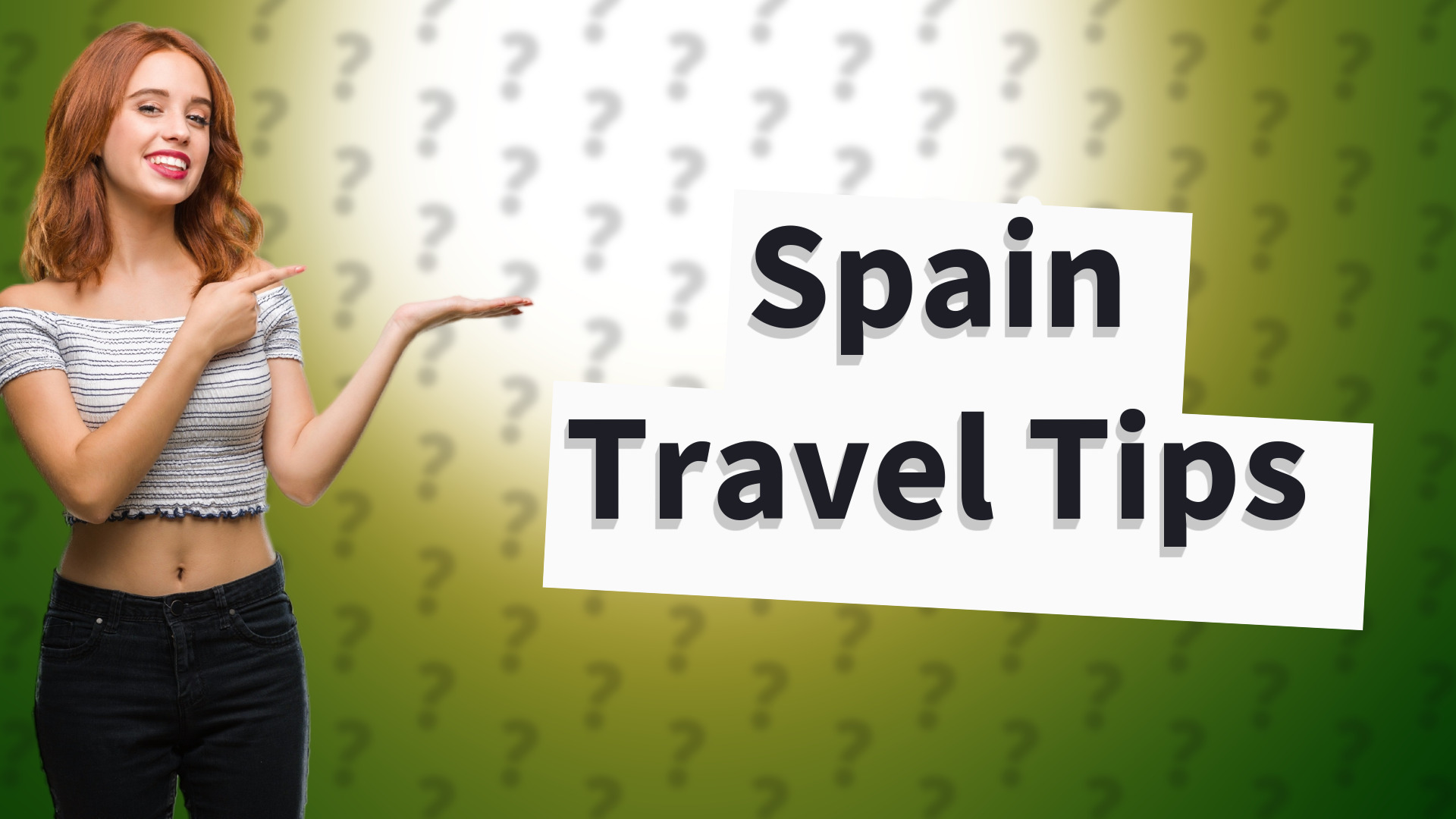 Spain Travel Tips