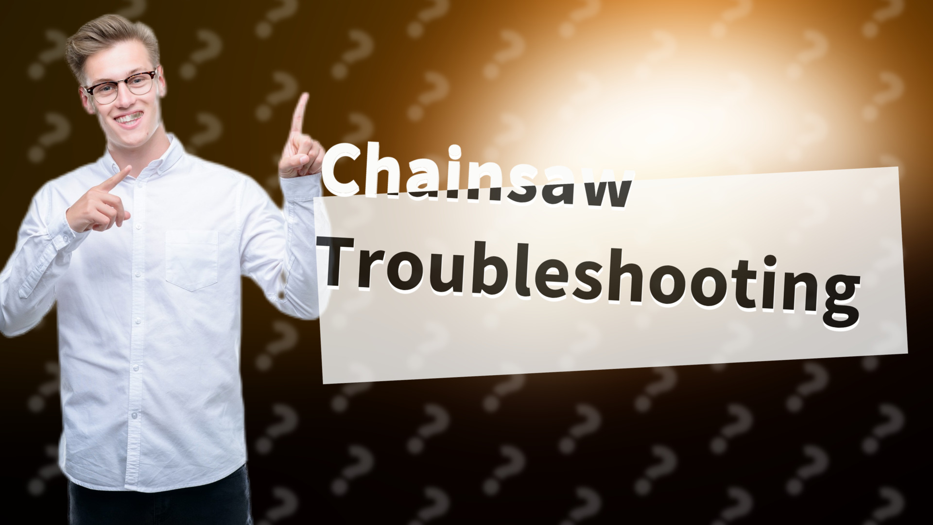 Chainsaw Troubleshooting