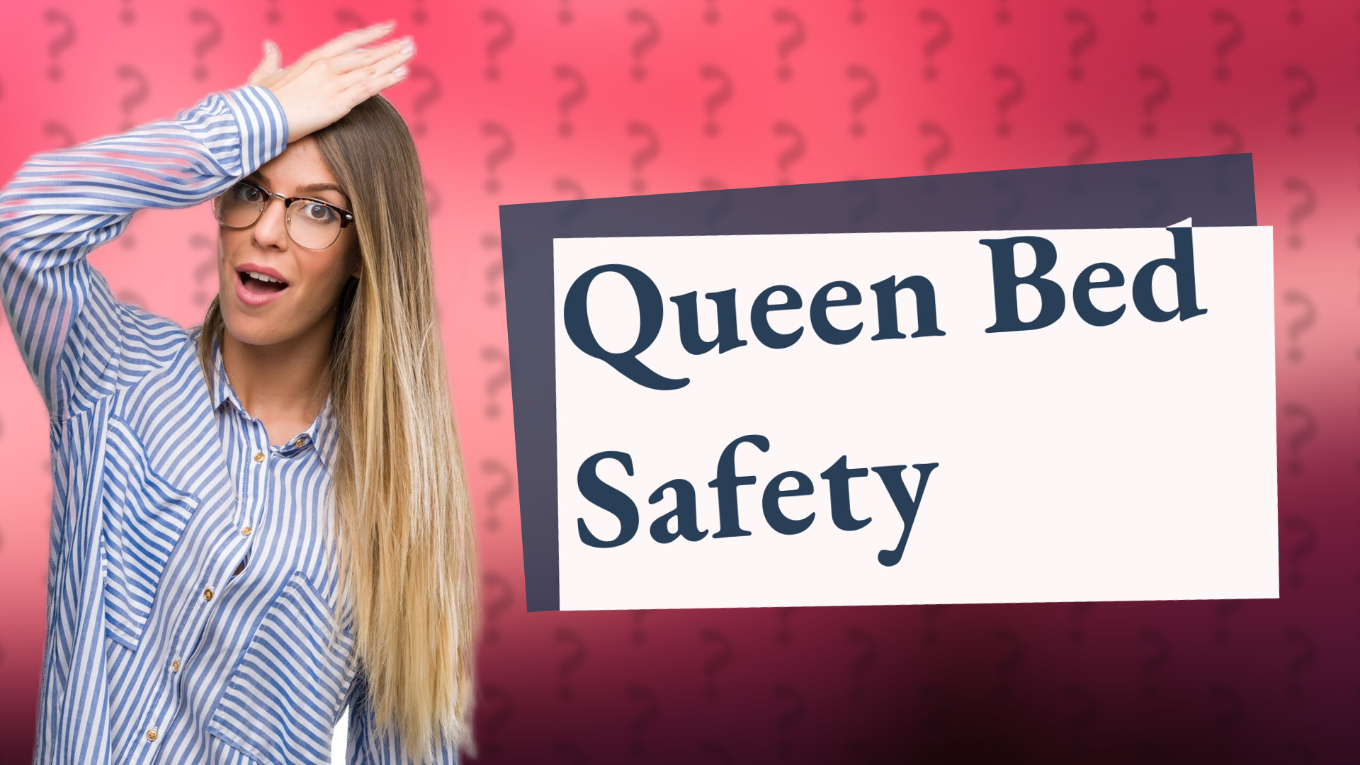 Queen Bed Safety