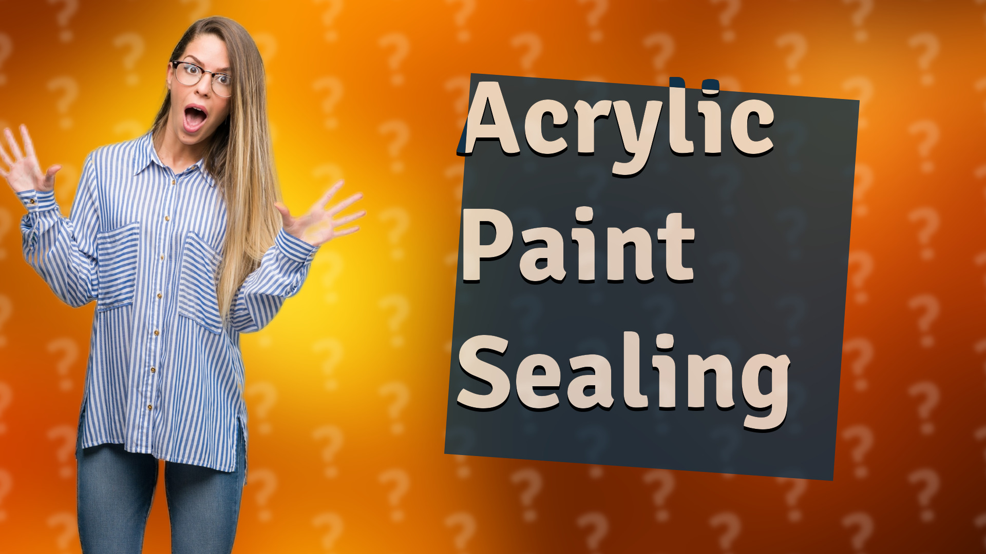 Acrylic Paint Sealing