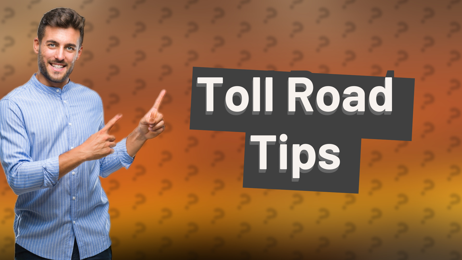 Toll Road Tips