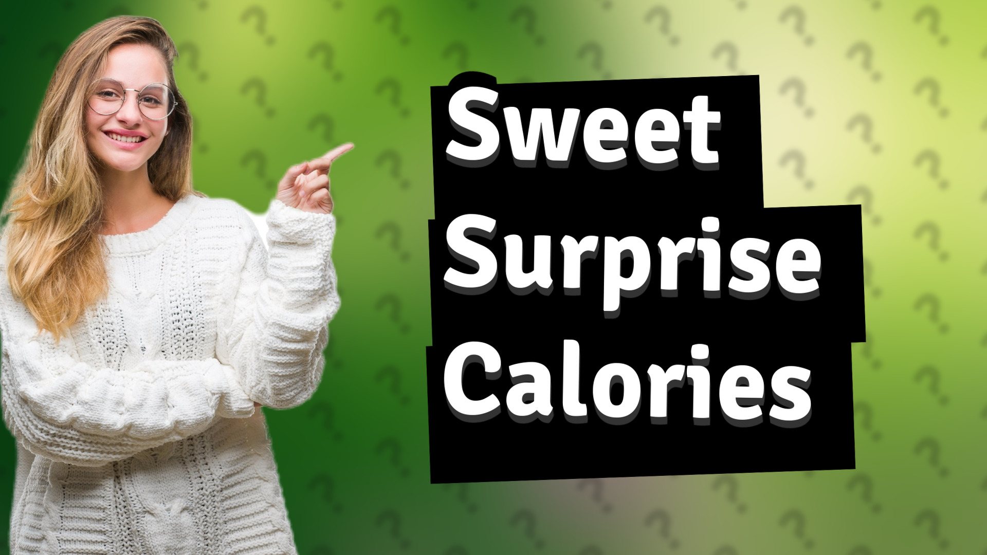 Sweet Surprise Calories