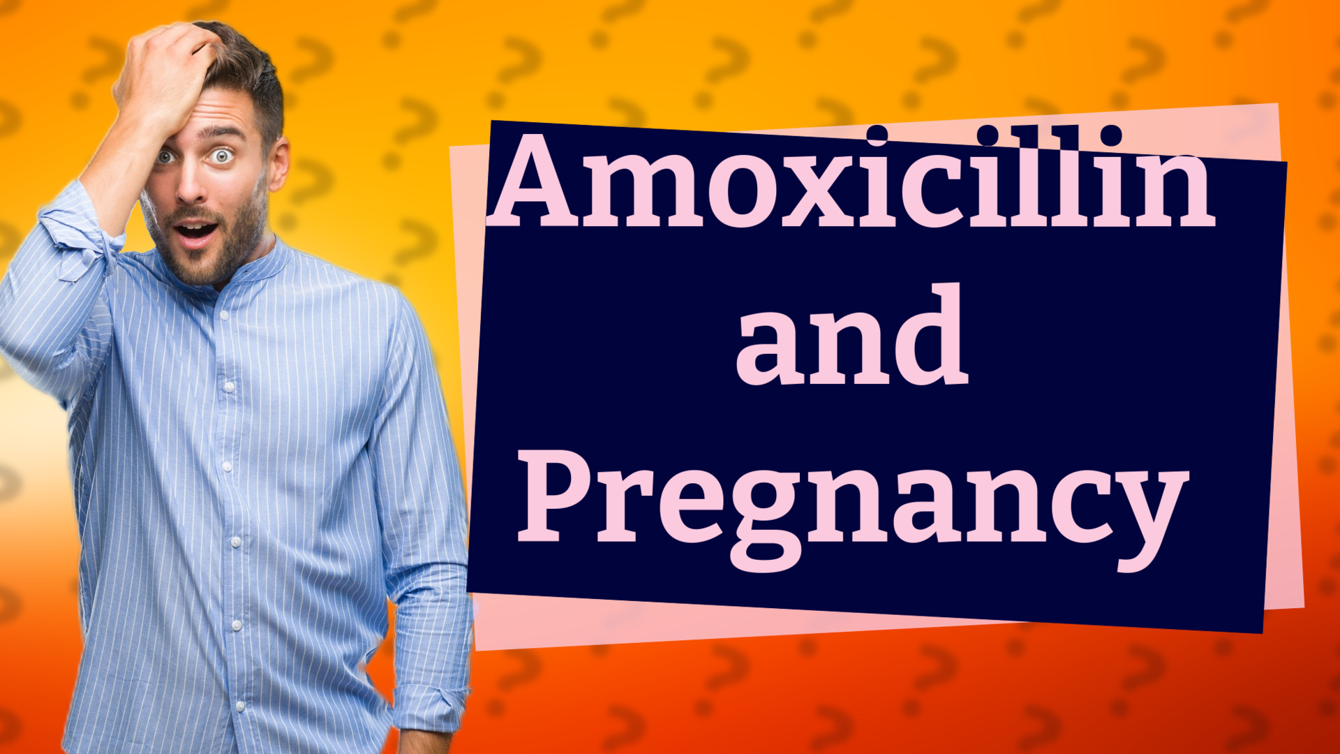 Amoxicillin and Pregnancy