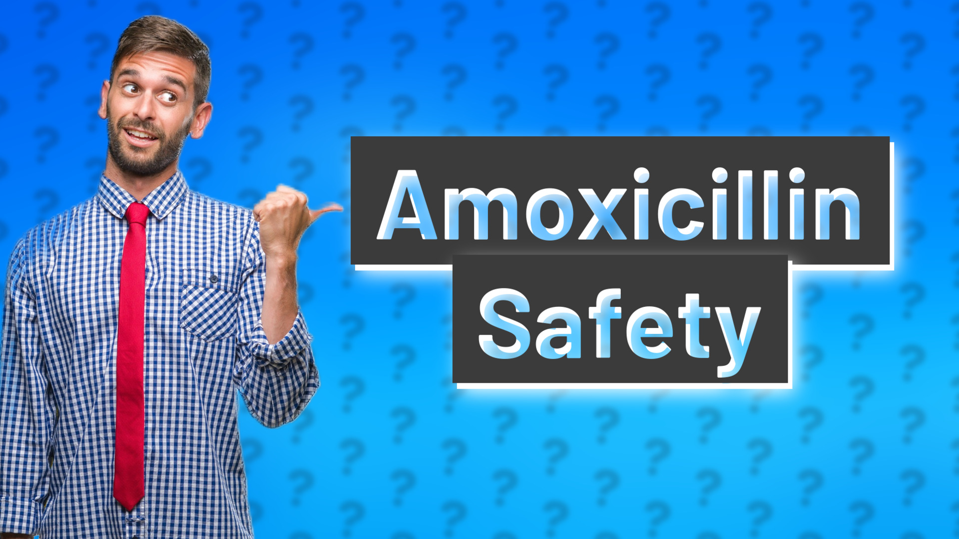 Amoxicillin Safety