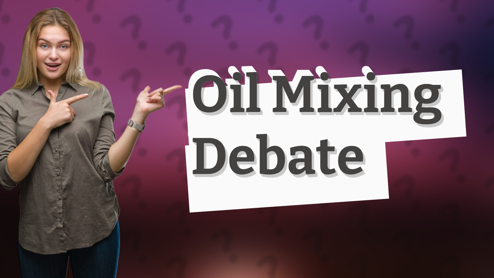 Oil Mixing Debate