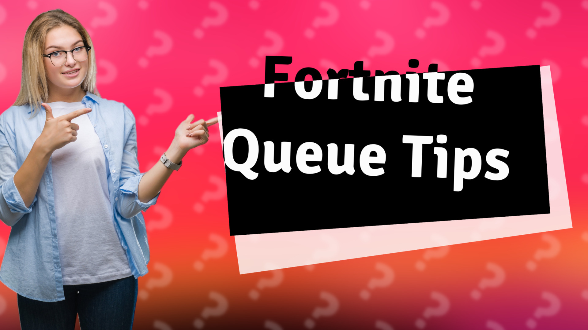 Fortnite Queue Tips