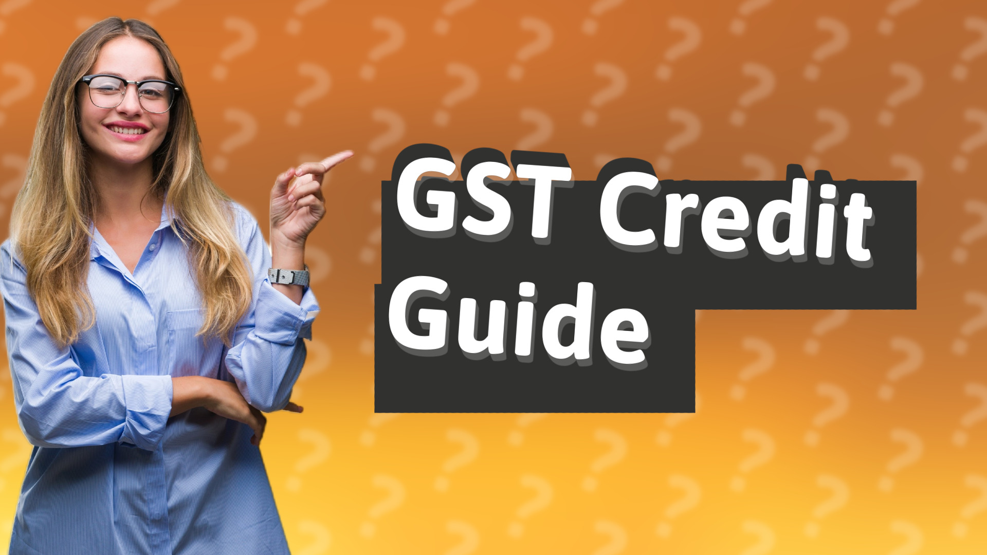 GST Credit Guide