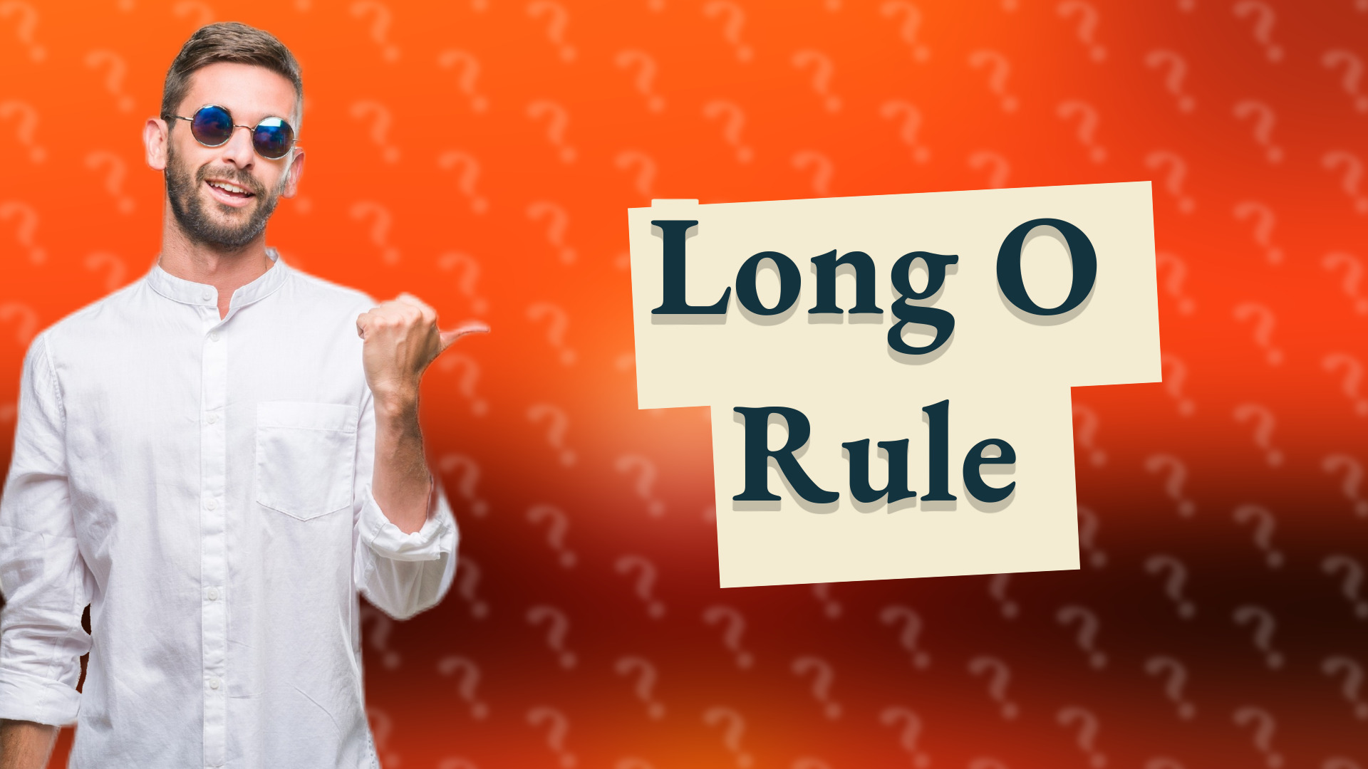 Long O Rule