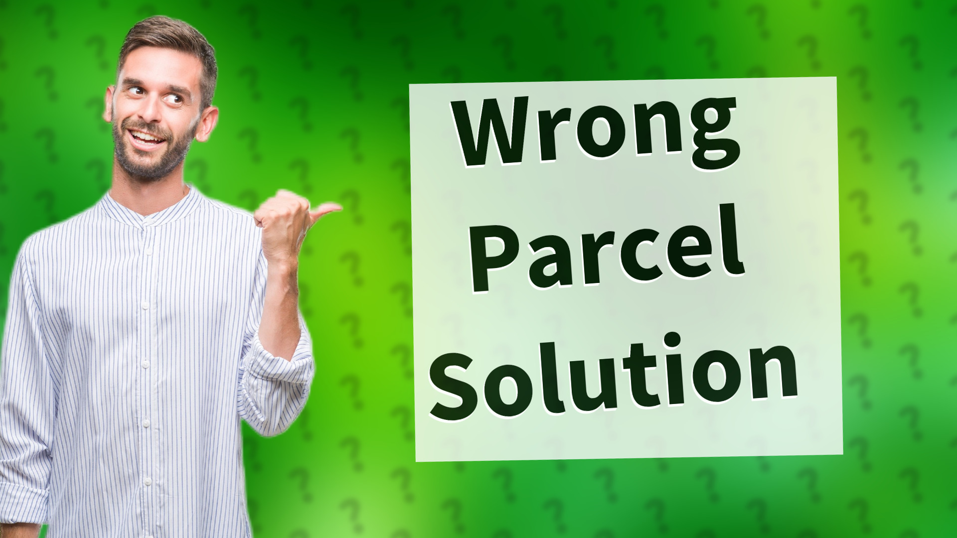 Wrong Parcel Solution