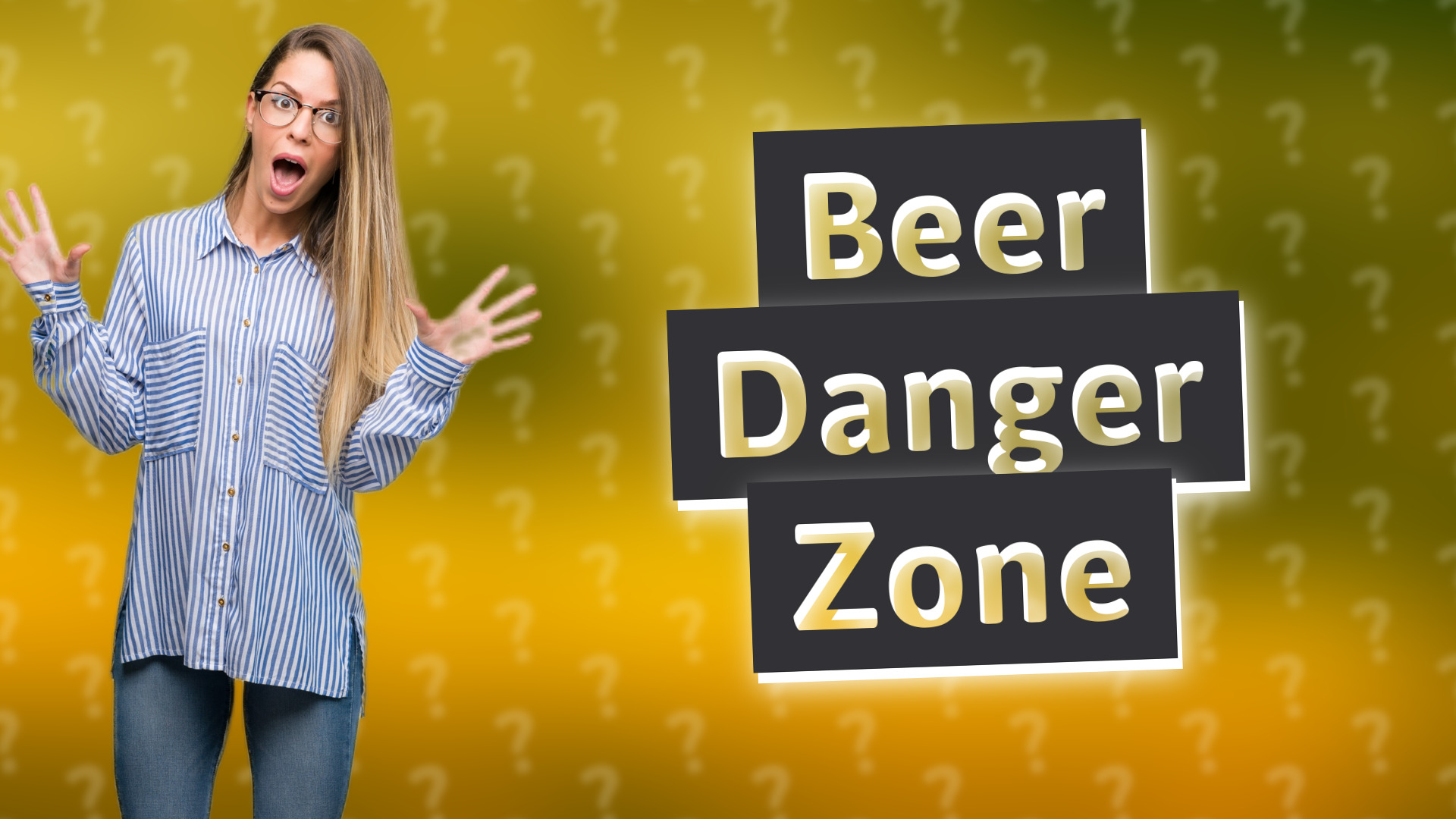 Beer Danger Zone