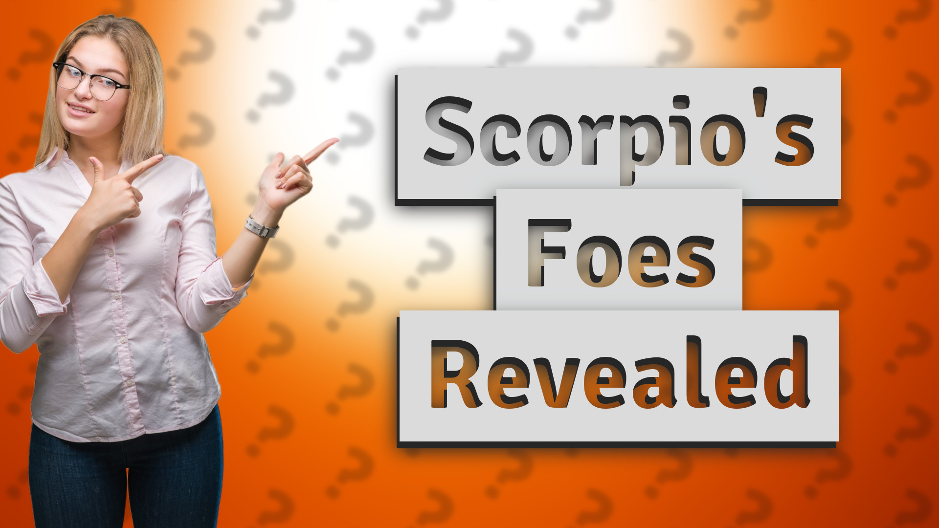 Scorpio's Foes Revealed