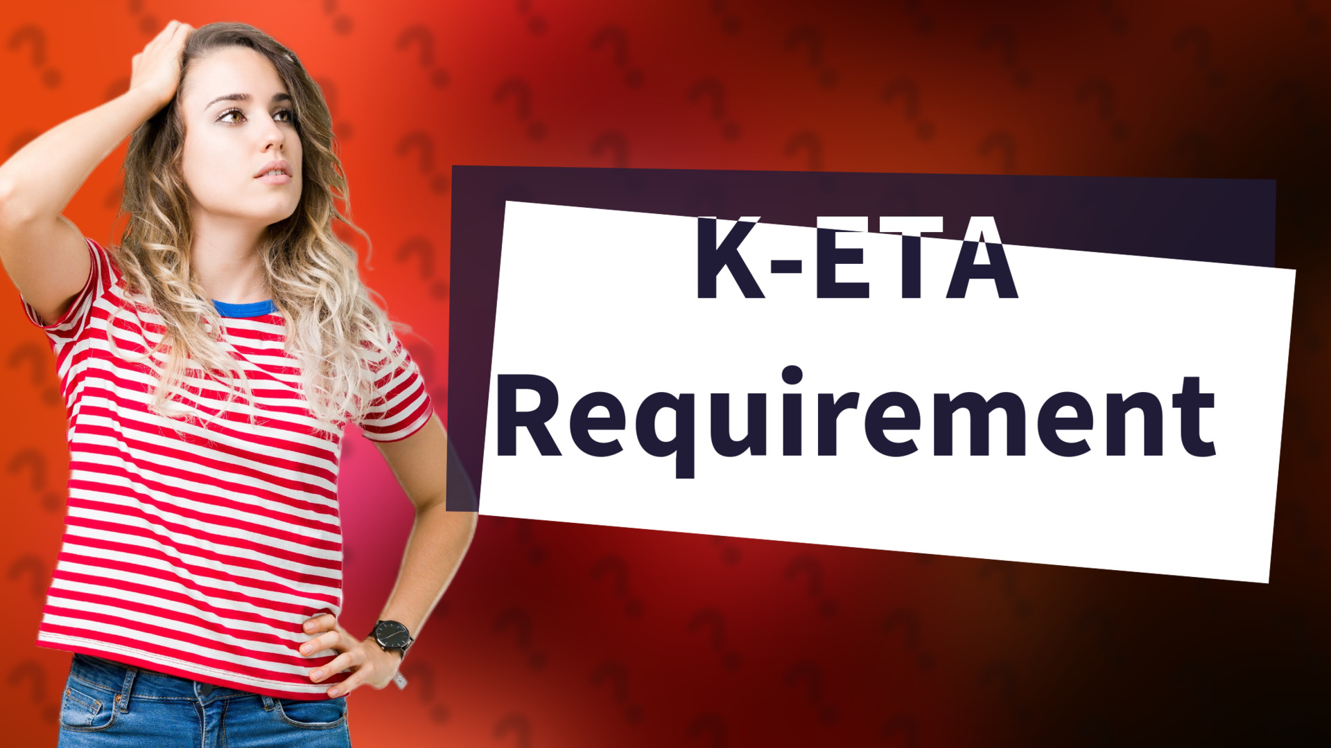 K-ETA Requirement