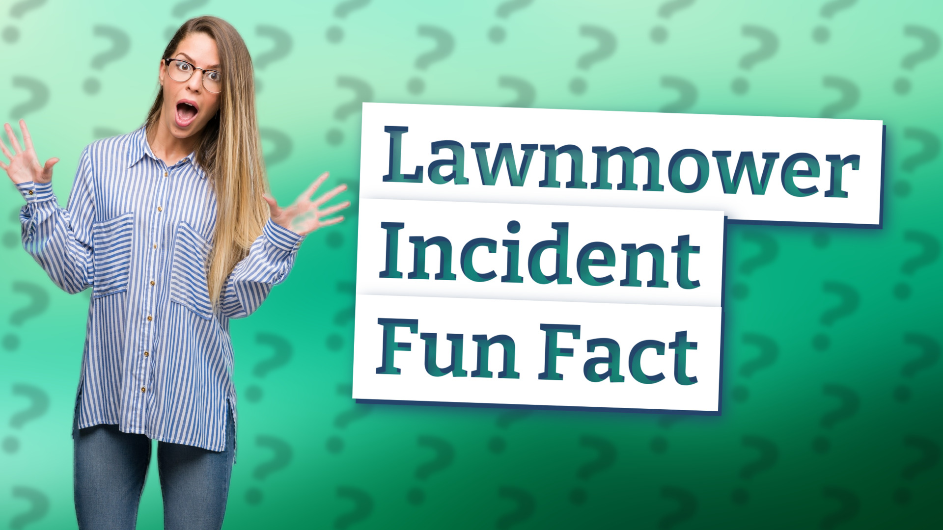 Lawnmower Incident Fun Fact