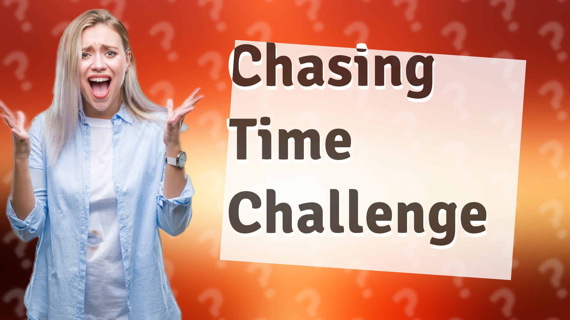 Chasing Time Challenge