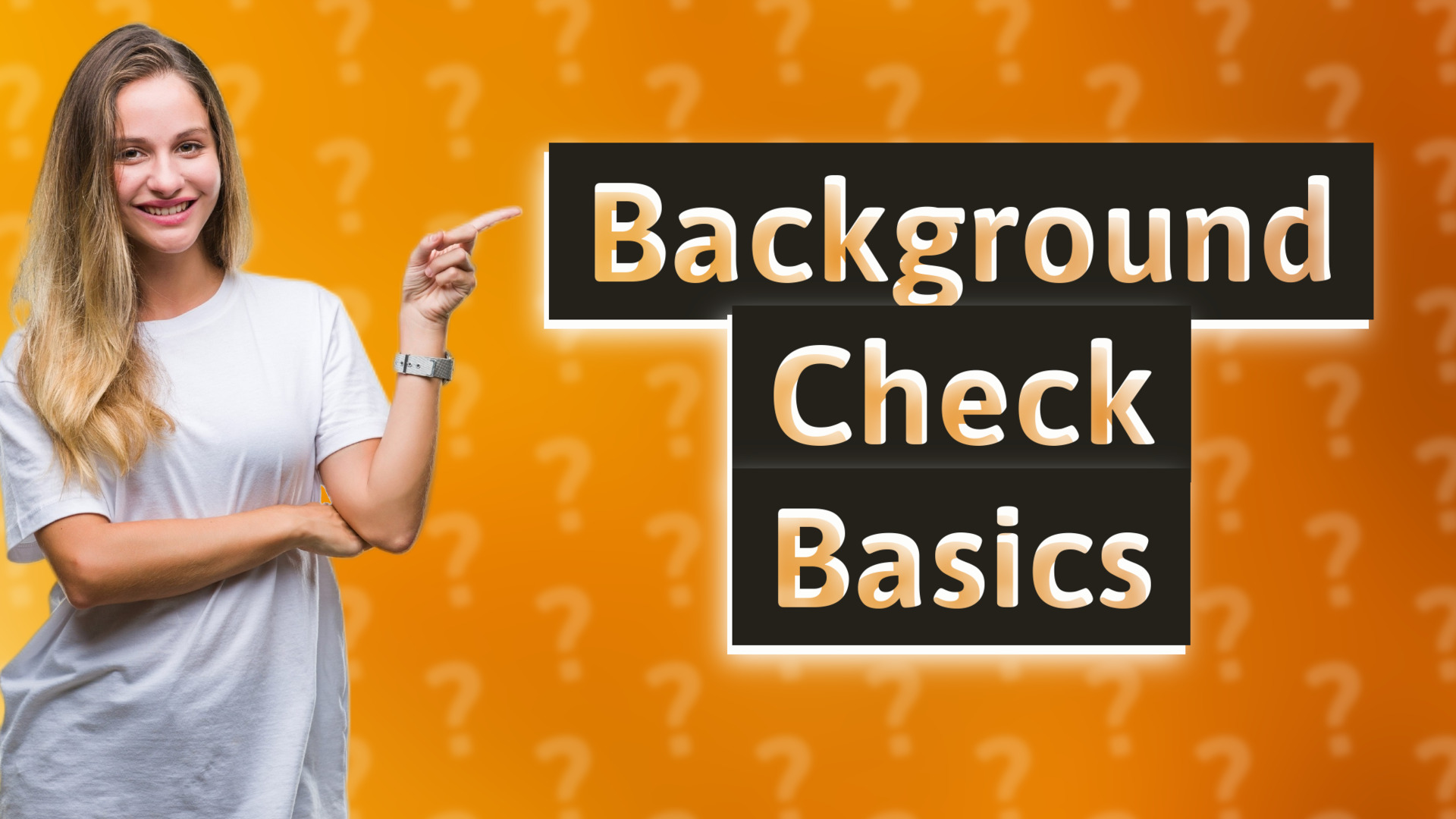 Background Check Basics