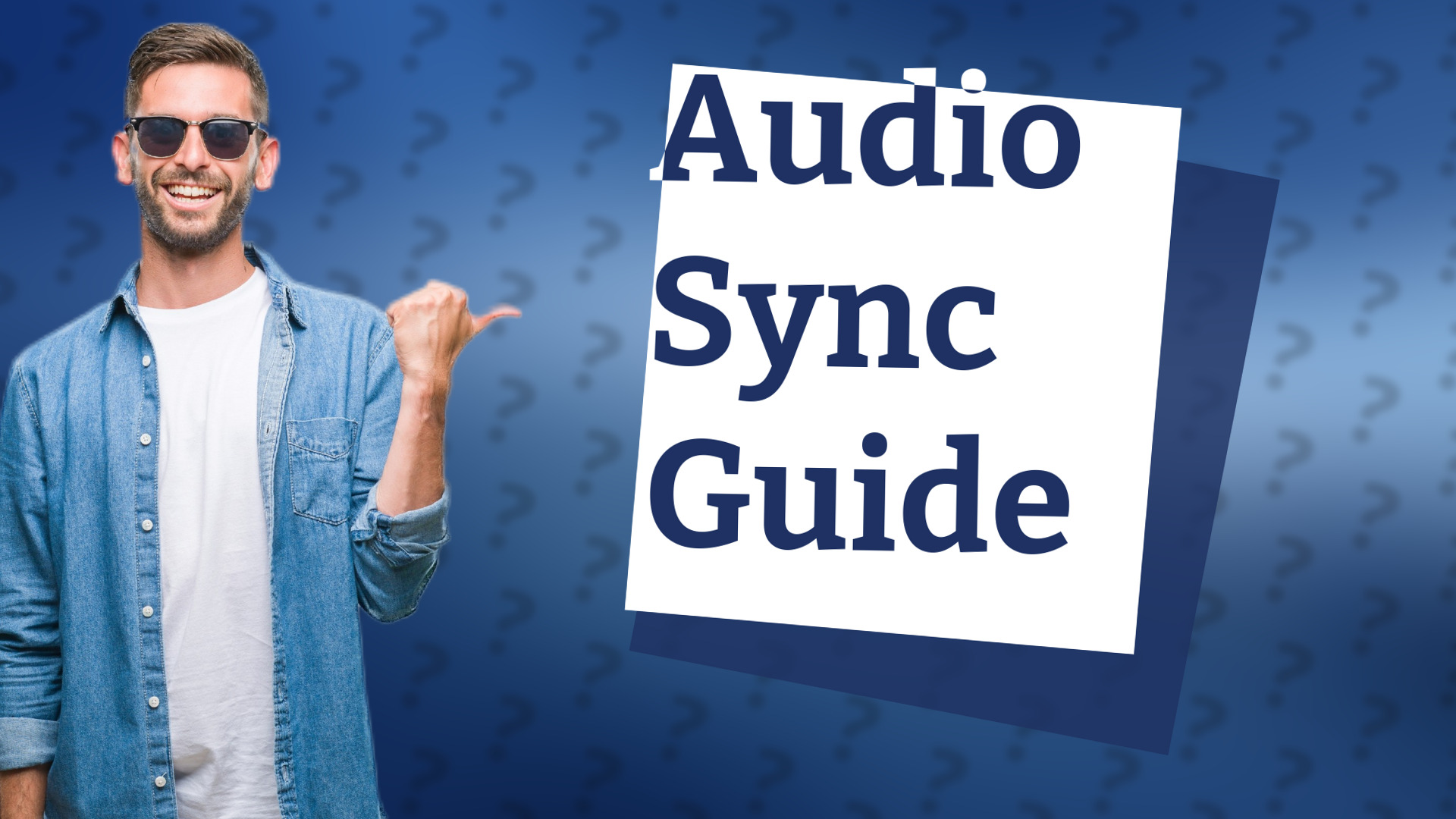 Audio Sync Guide