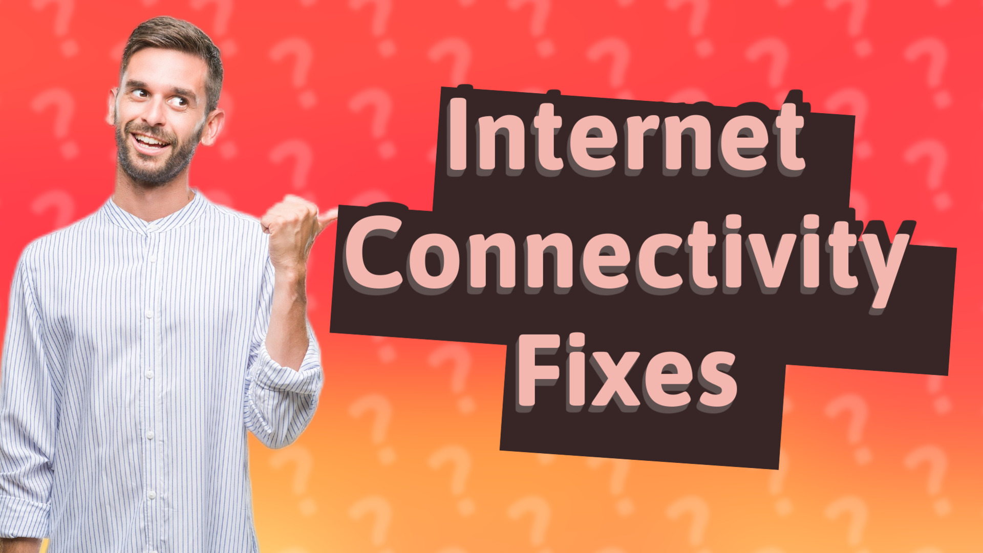 Internet Connectivity Fixes