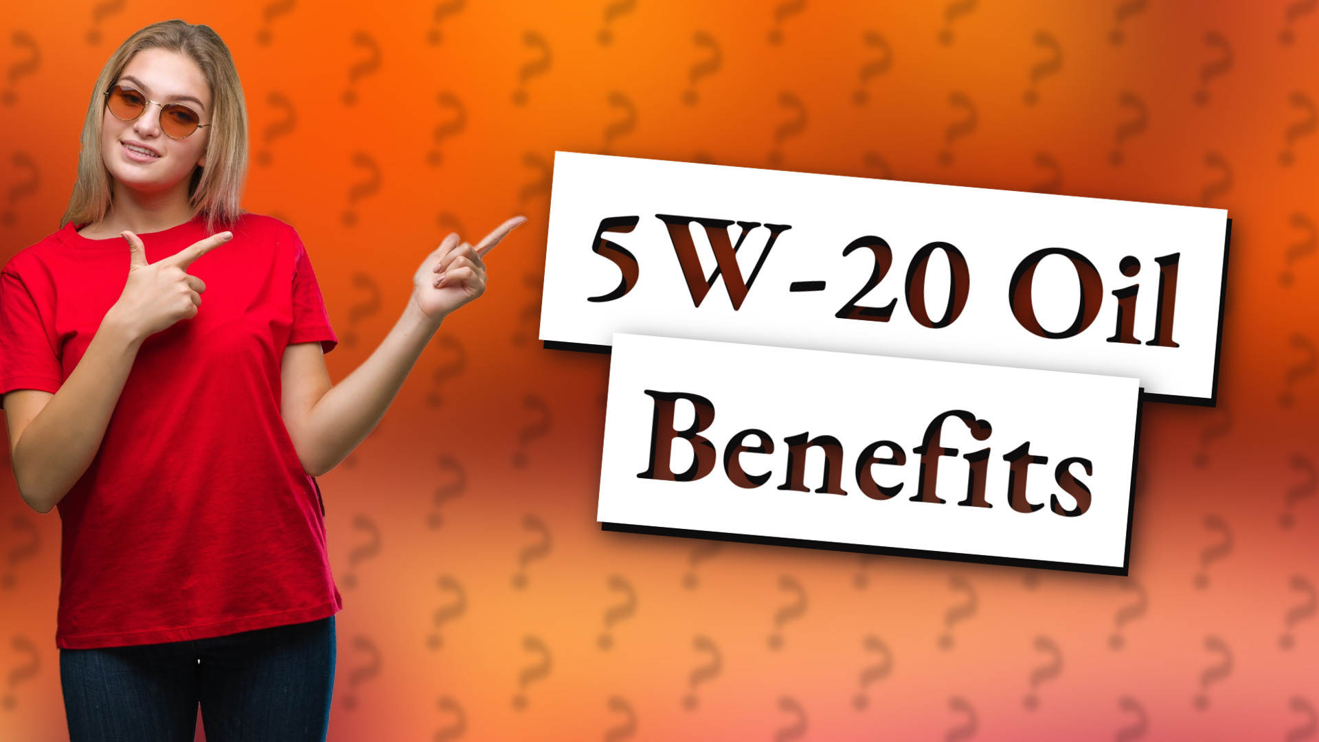 5W-20 Oil Benefits
