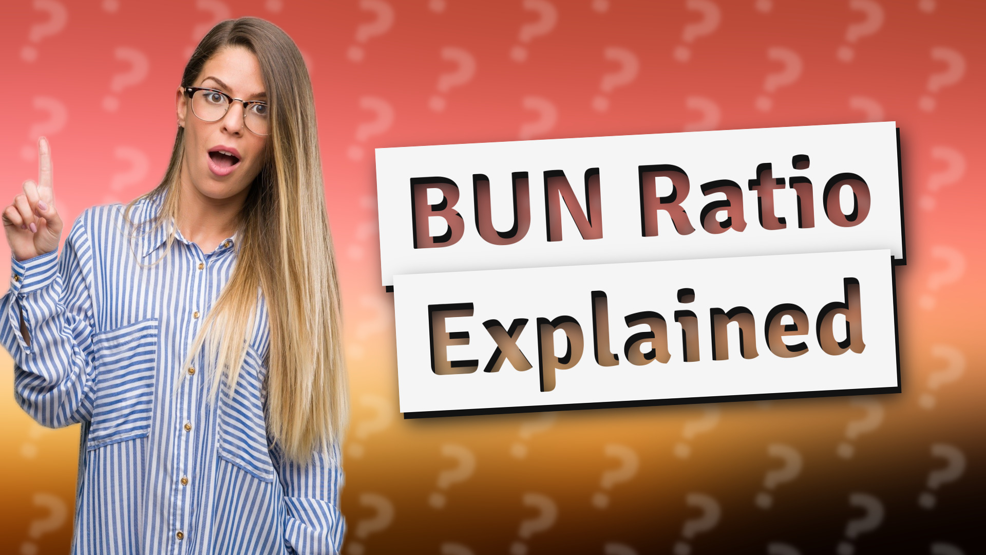 BUN Ratio Explained