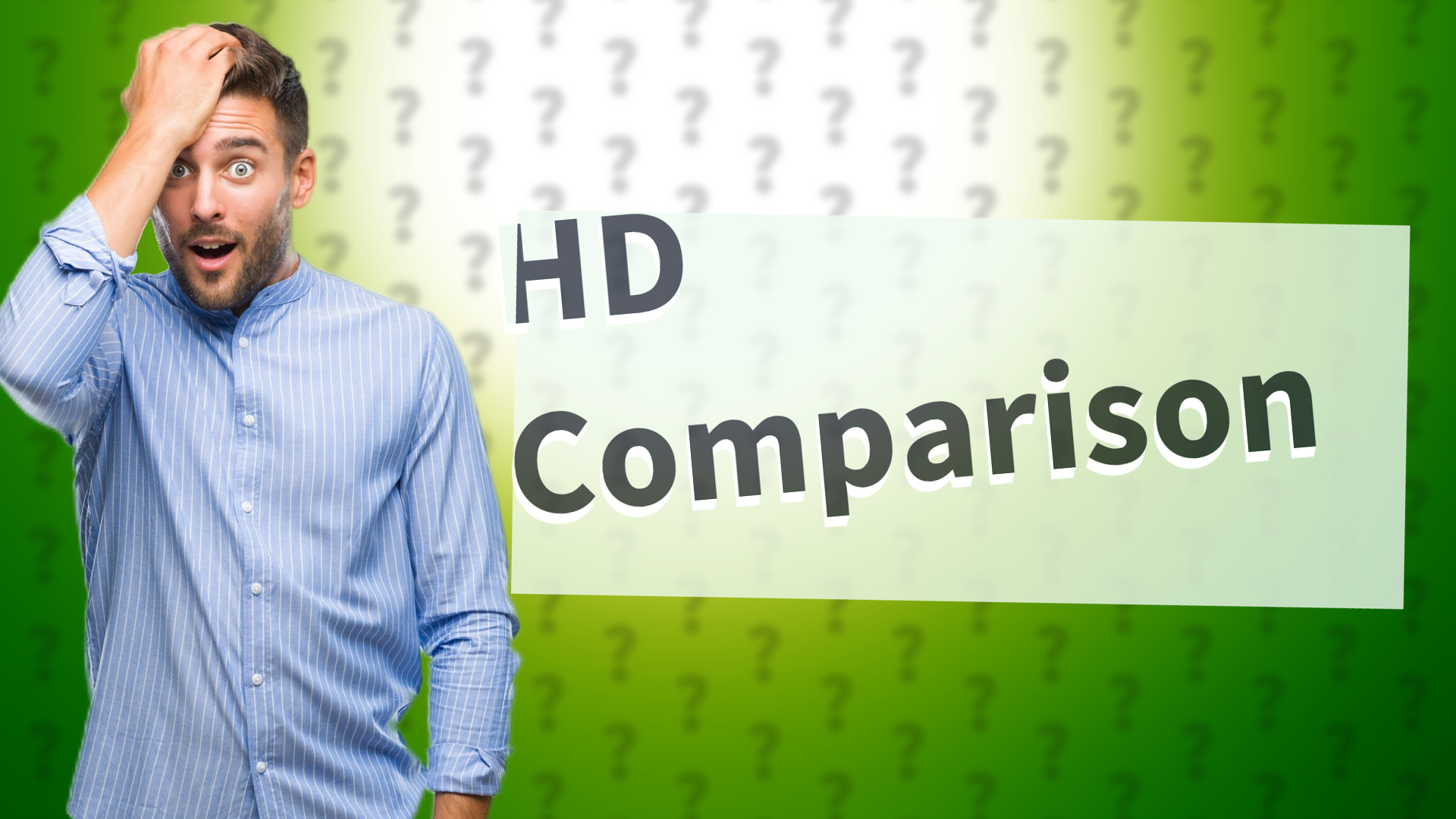 HD Comparison