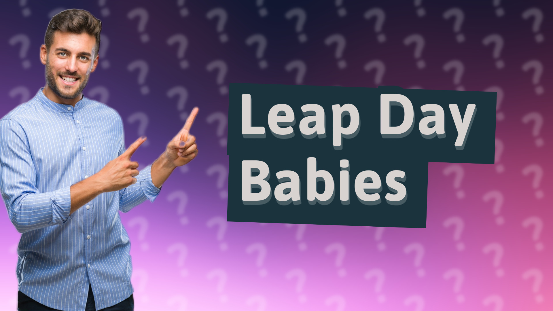 Leap Day Babies