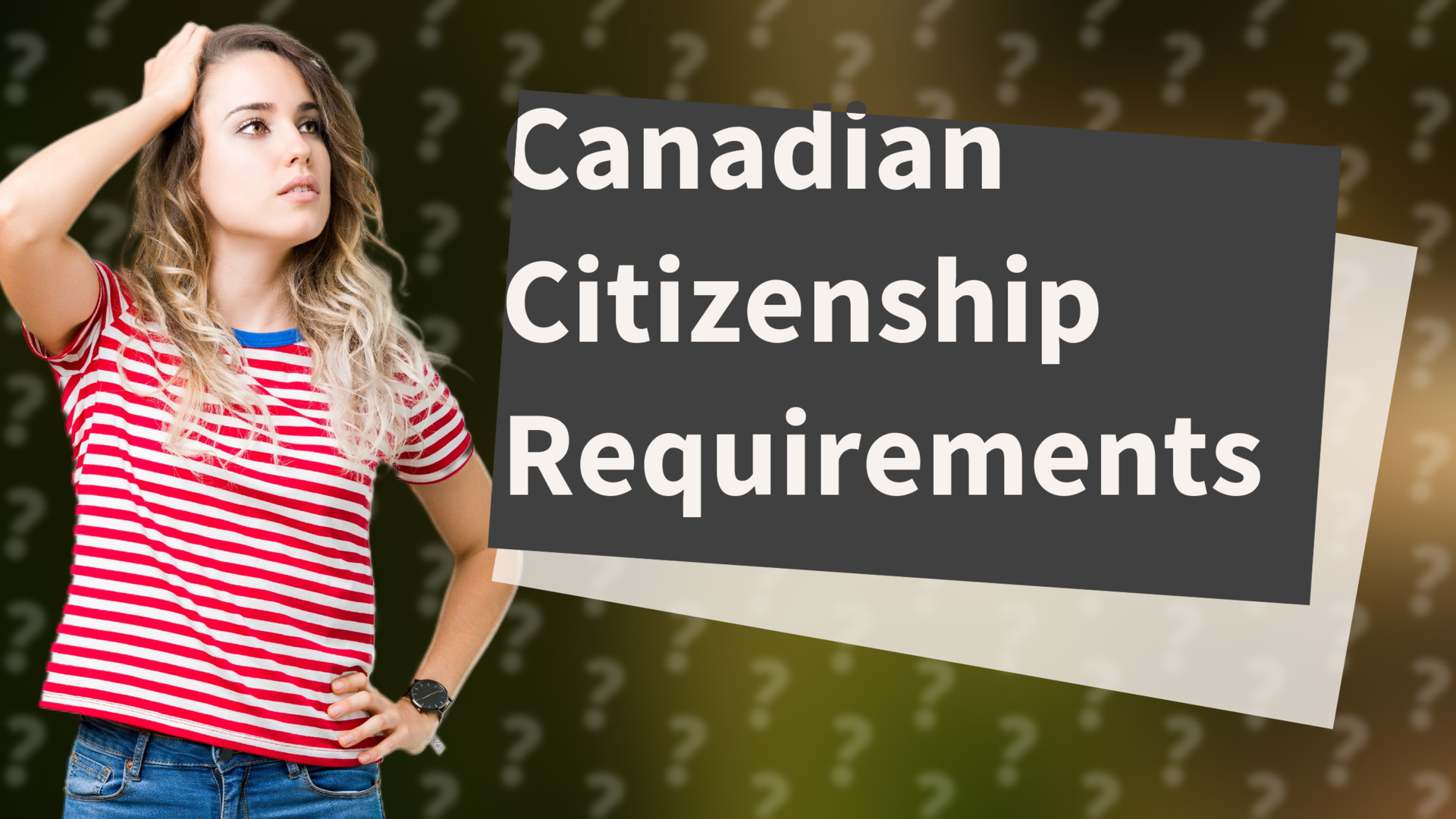 Canadian Citizenship Requirements